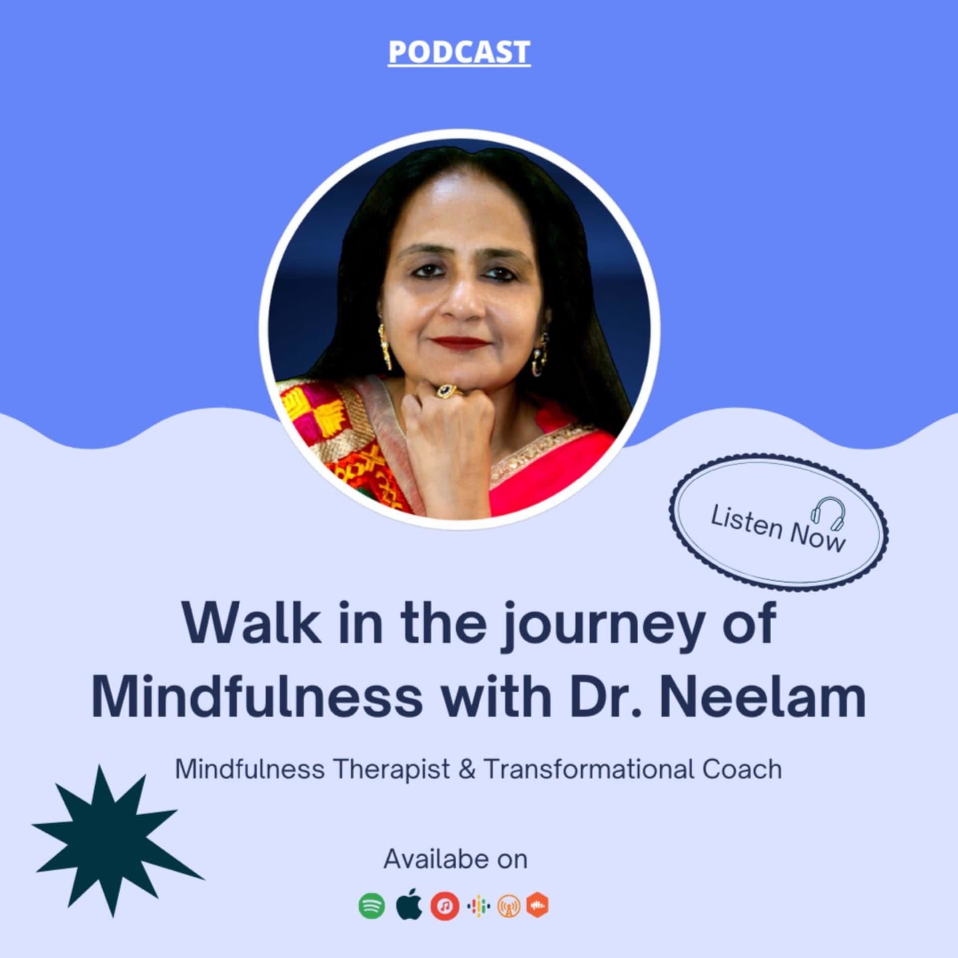 Mindfulness With Dr. Neelam - Podcasts