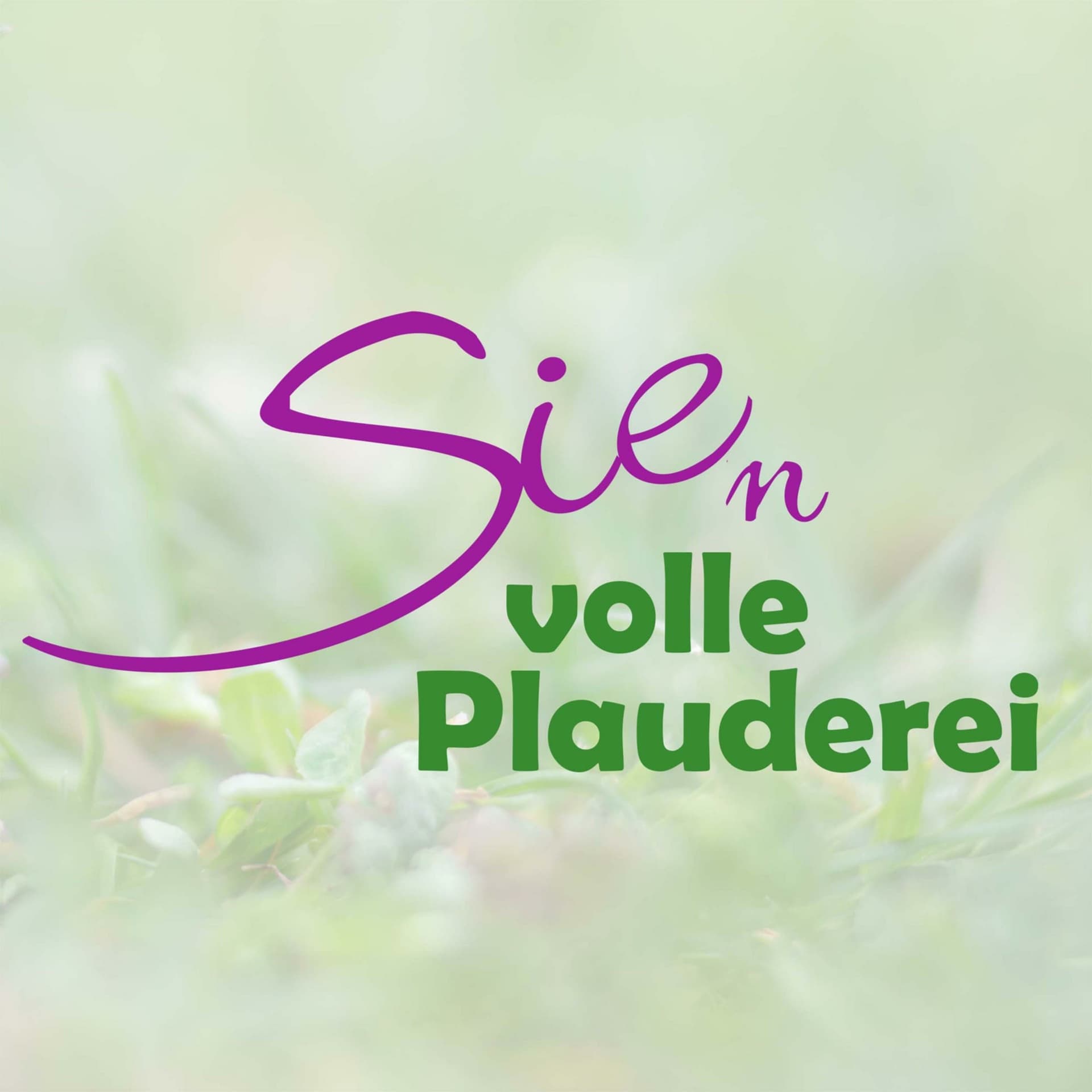 SIEnVOLLE Plauderei - Podcasts