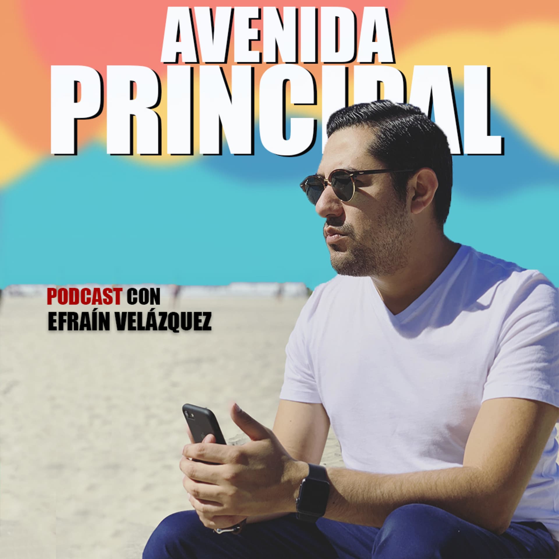 AVENIDA PRINCIPAL - Podcasts