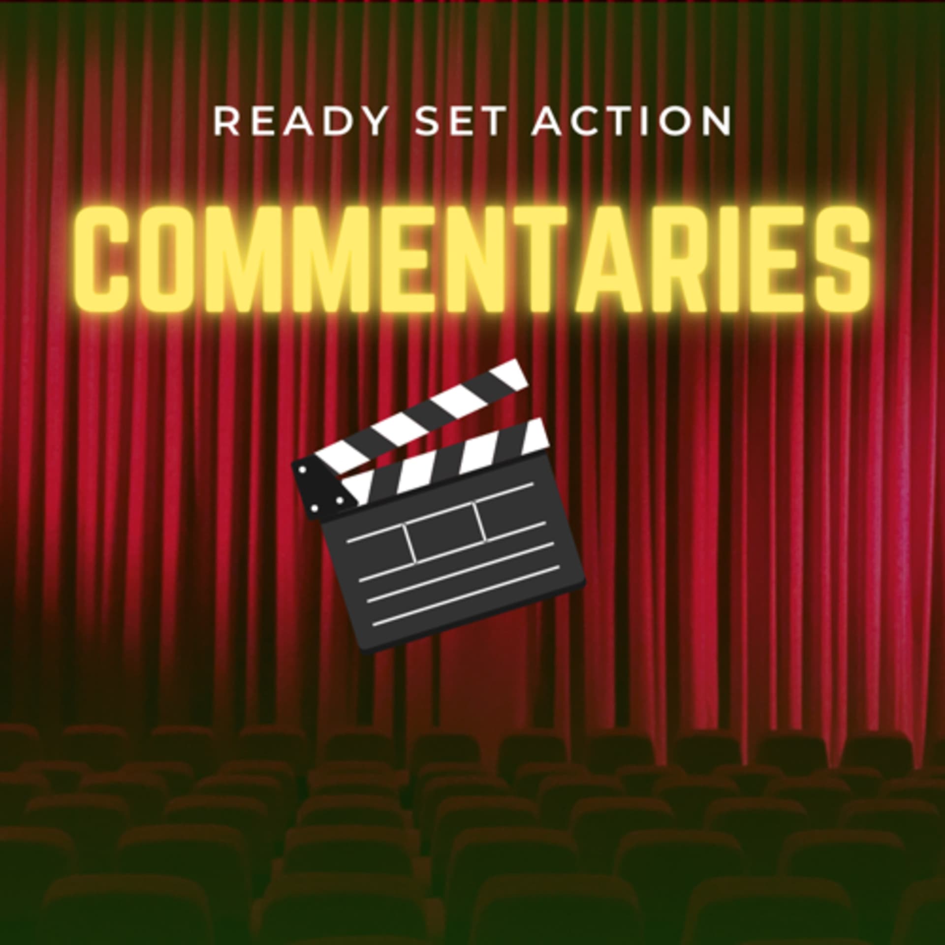 Ready, Set, Action Commentaries - Podcasts