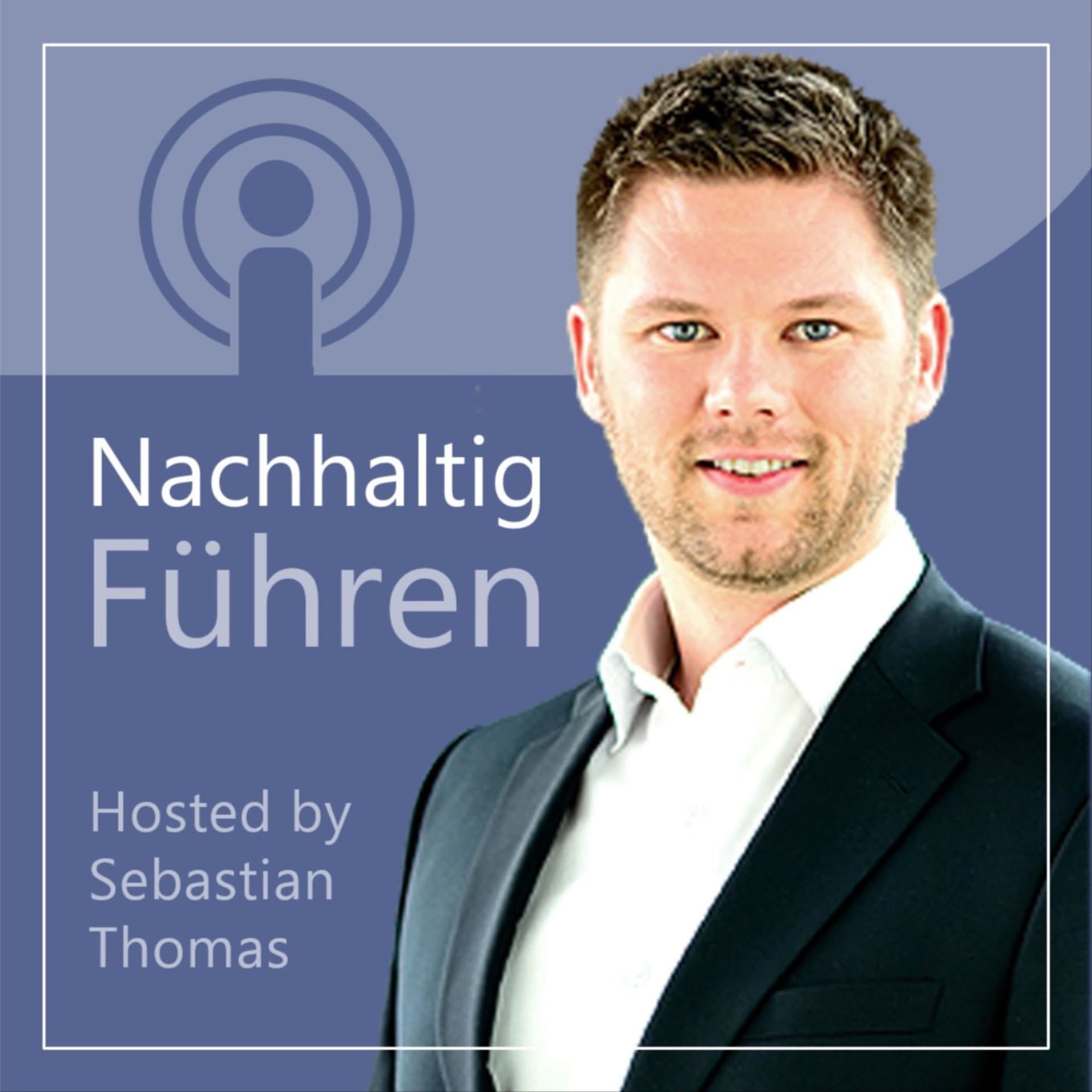 Nachhaltig Führen - Podcasts