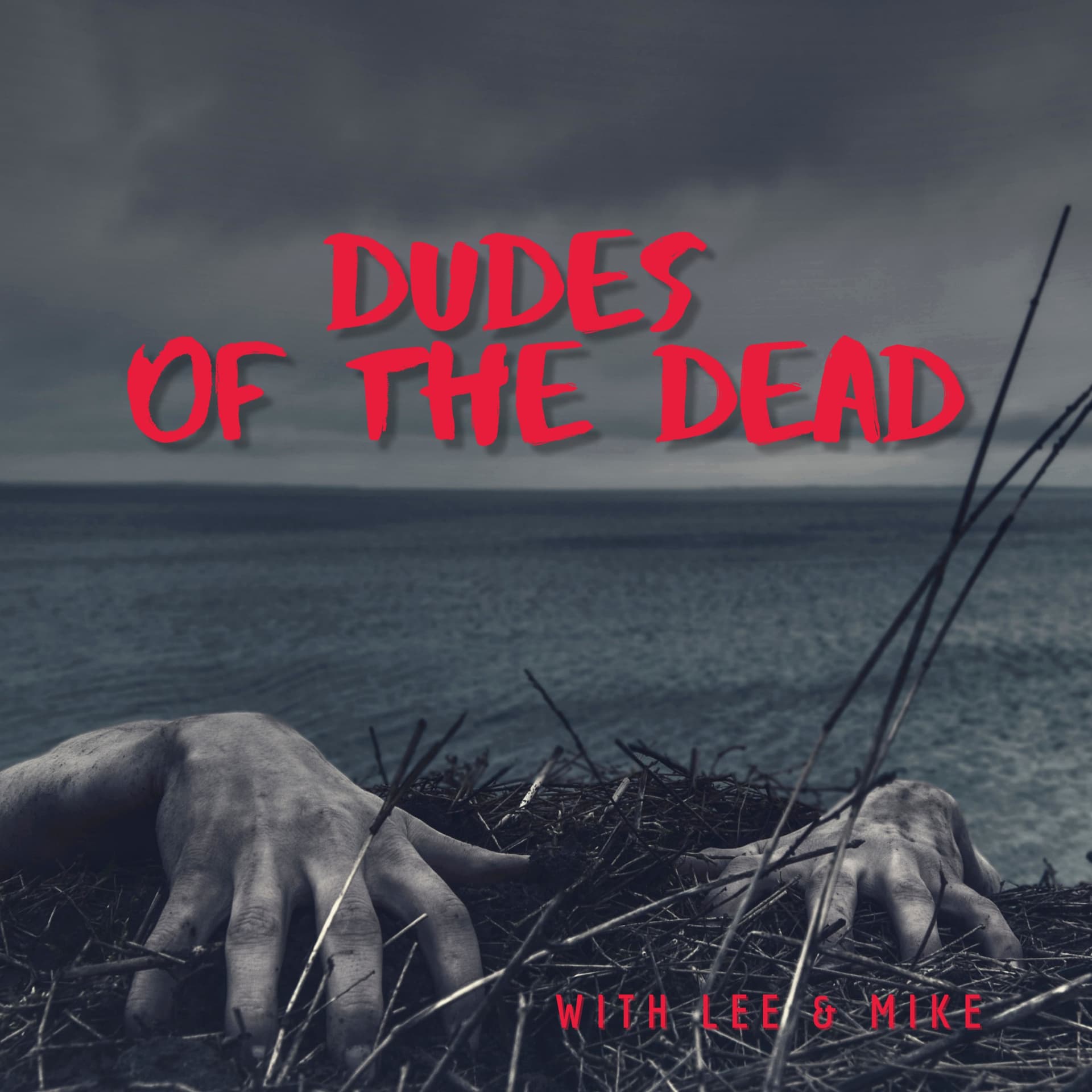 Dudes of the Dead - Podcasts