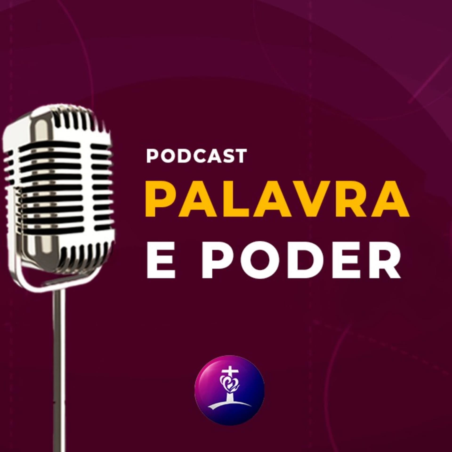 Palavra e Poder - Podcasts
