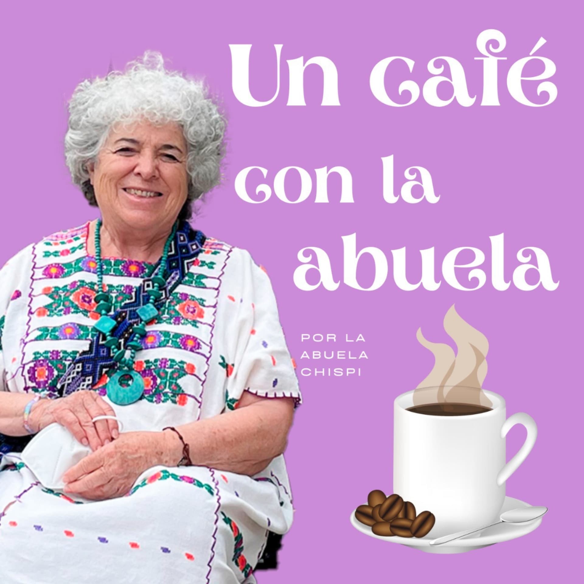 Un café con la Abuela - Podcasts