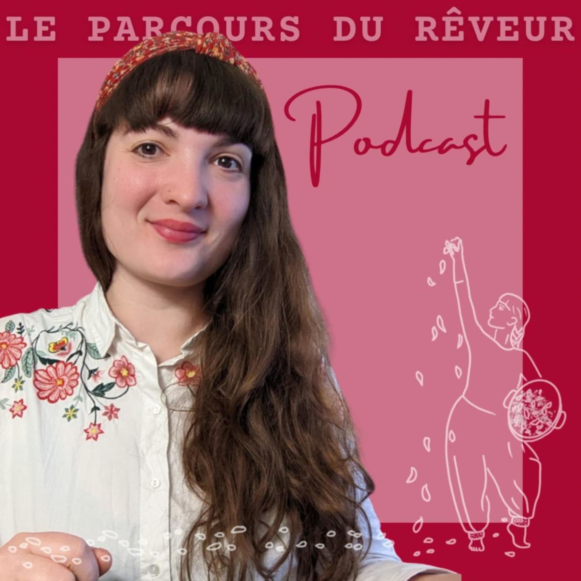 Le parcours du rêveur - Podcasts
