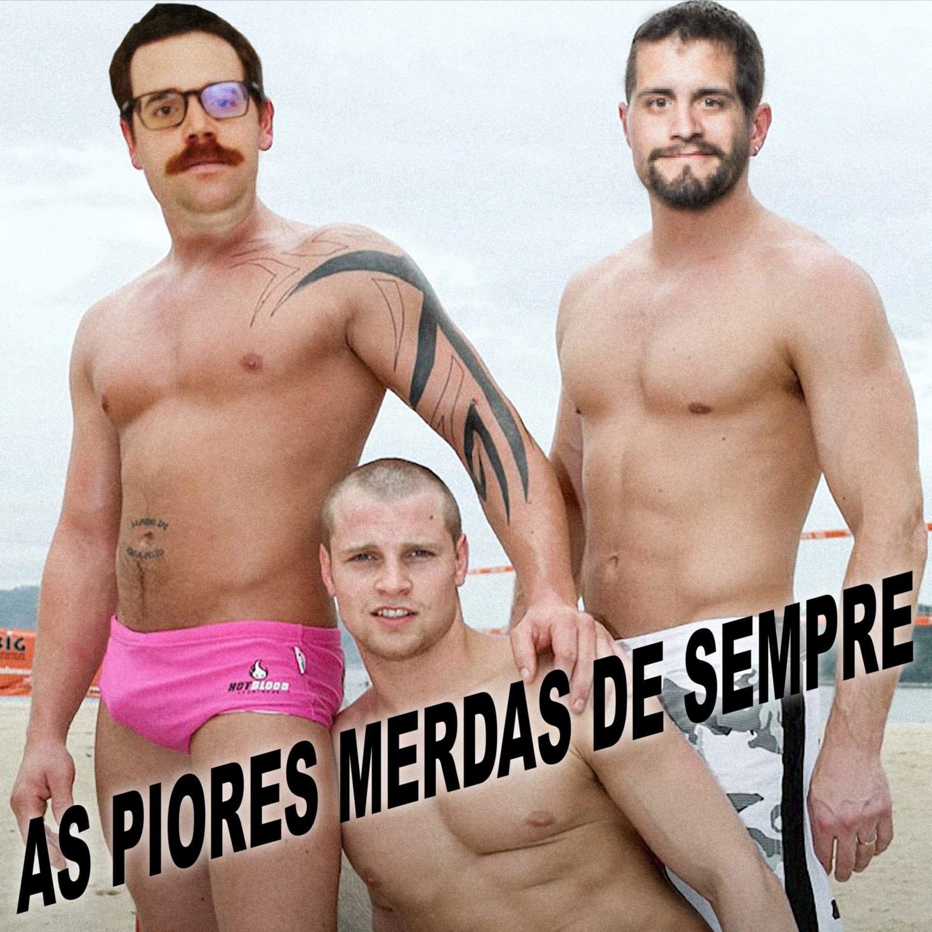 As Piores Merdas de Sempre - Podcasts