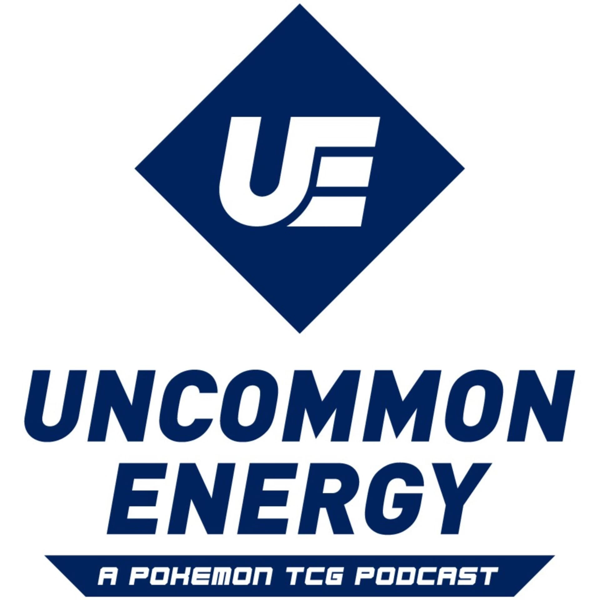 Uncommon Energy | A Pokémon TCG Podcast - Podcasts