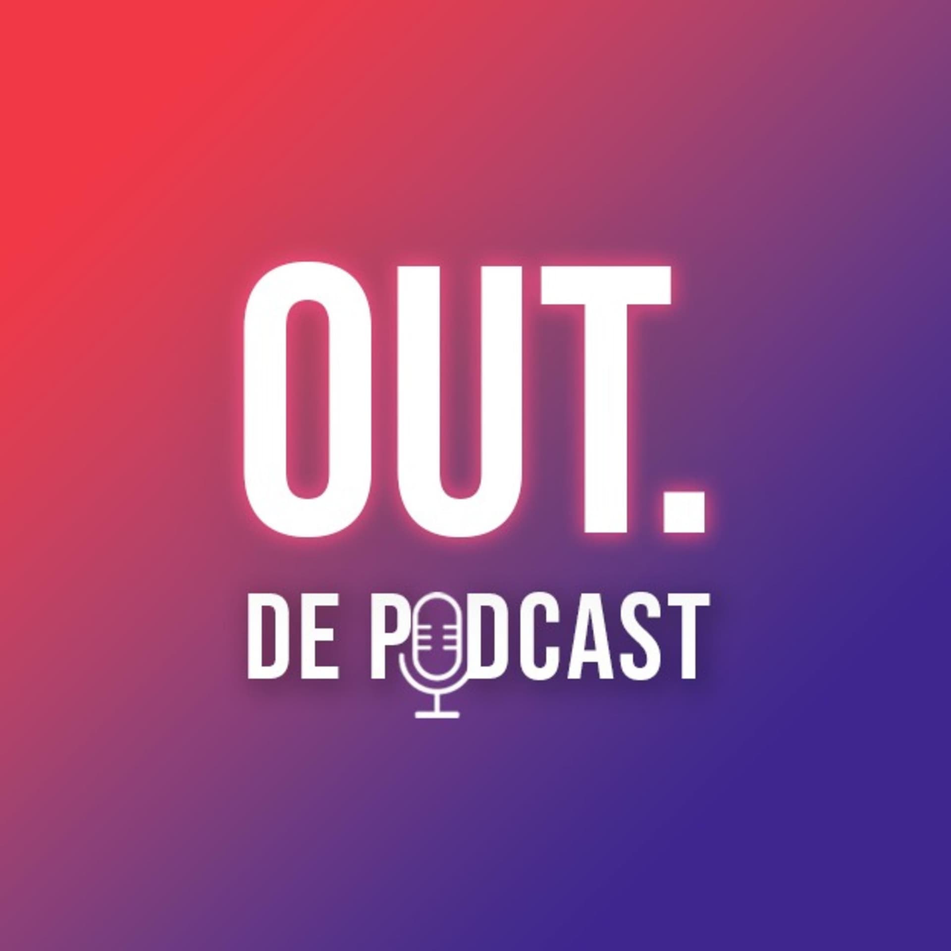 OUT. de Podcast - Podcasts