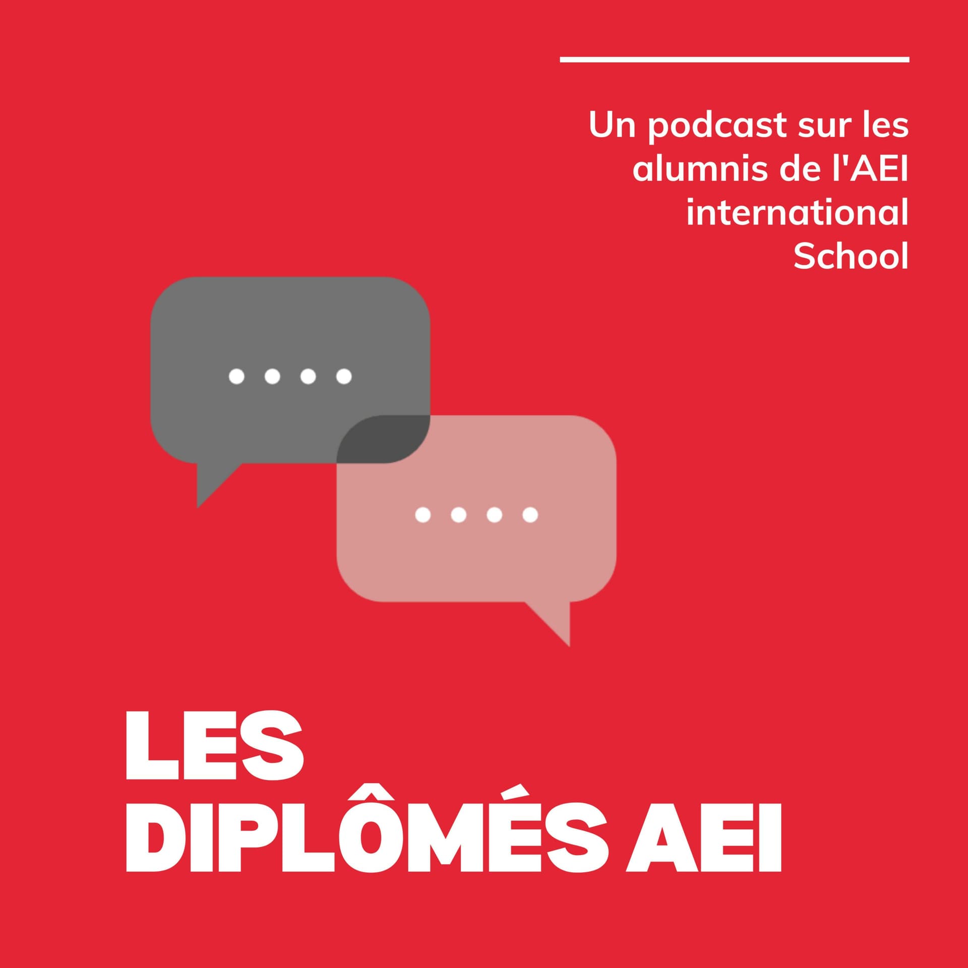 Les diplômés AEI - Podcasts