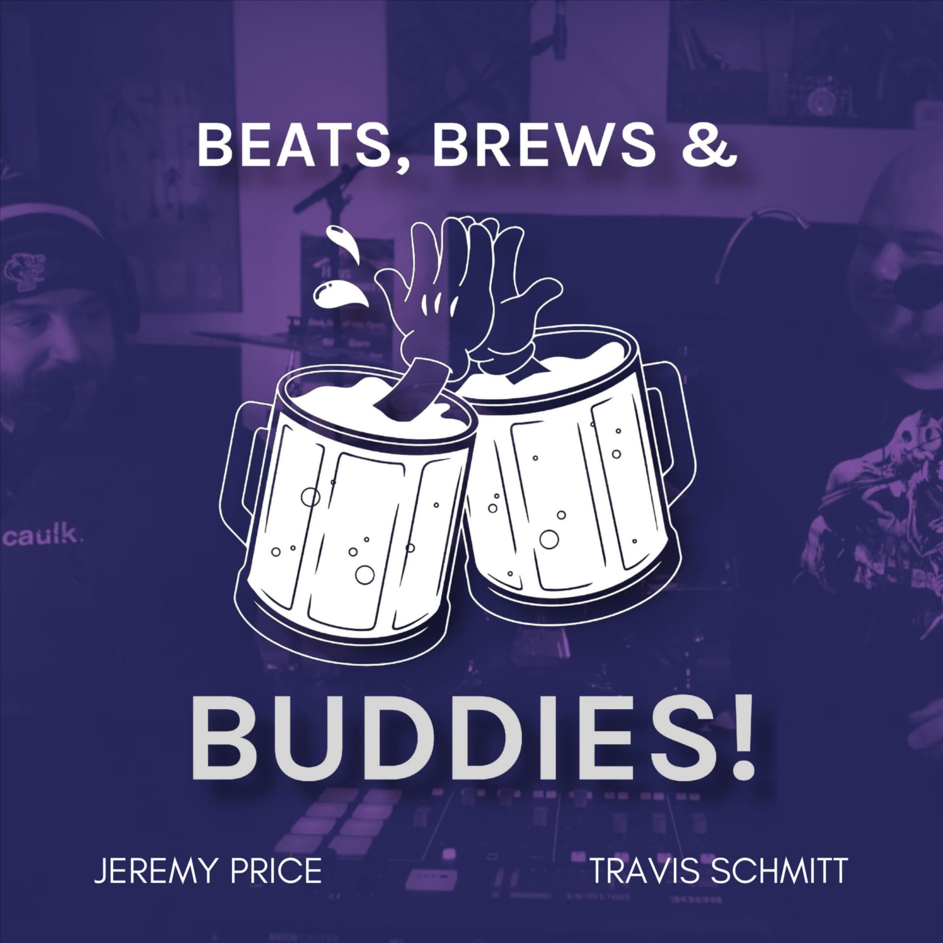 Beats, Brews & Buddies - Podcasts