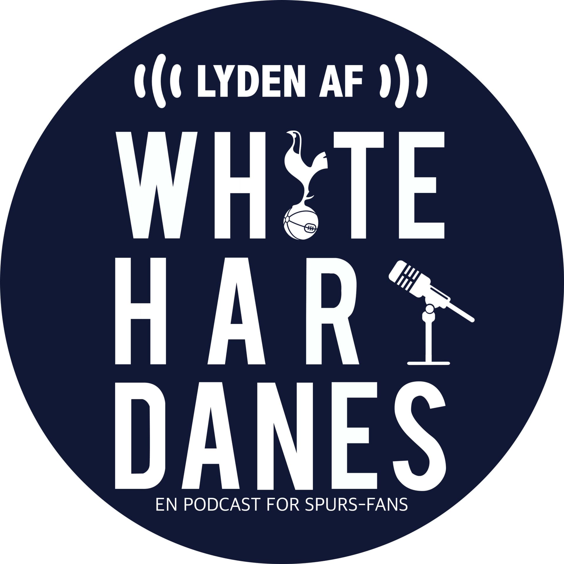 Lyden af White Hart Danes - En podcast for Spurs-fans - Podcasts