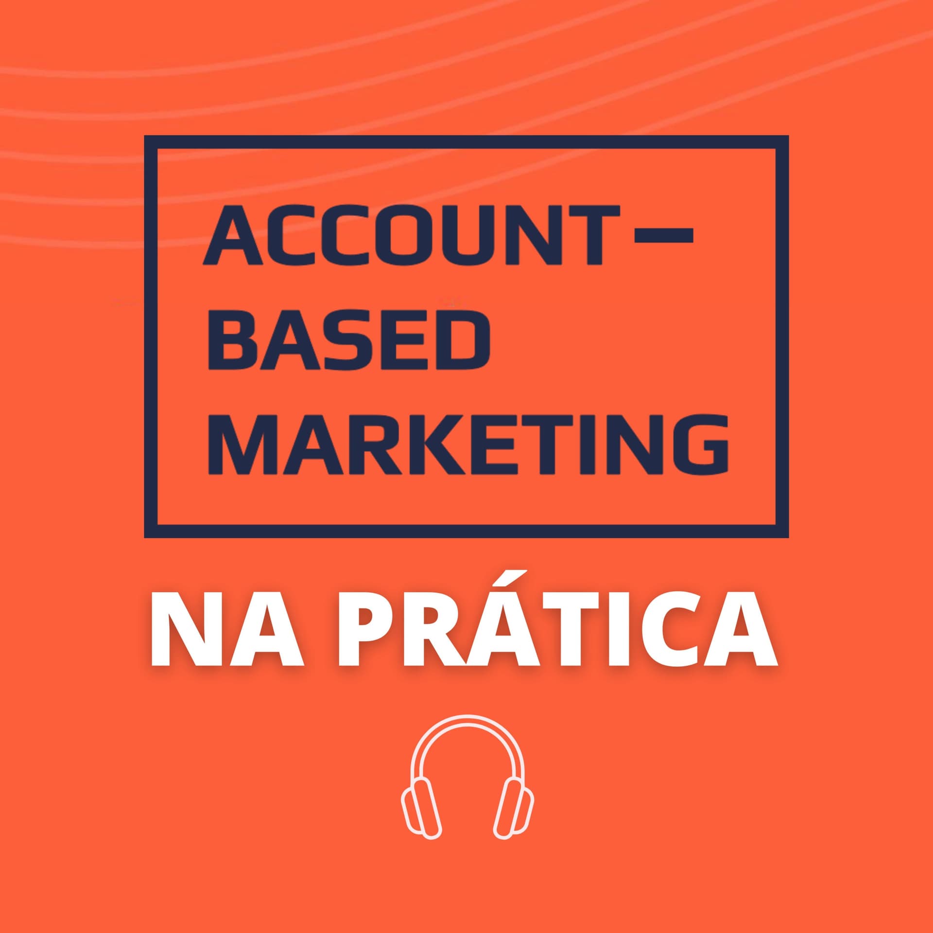 ABM na Prática - Podcasts
