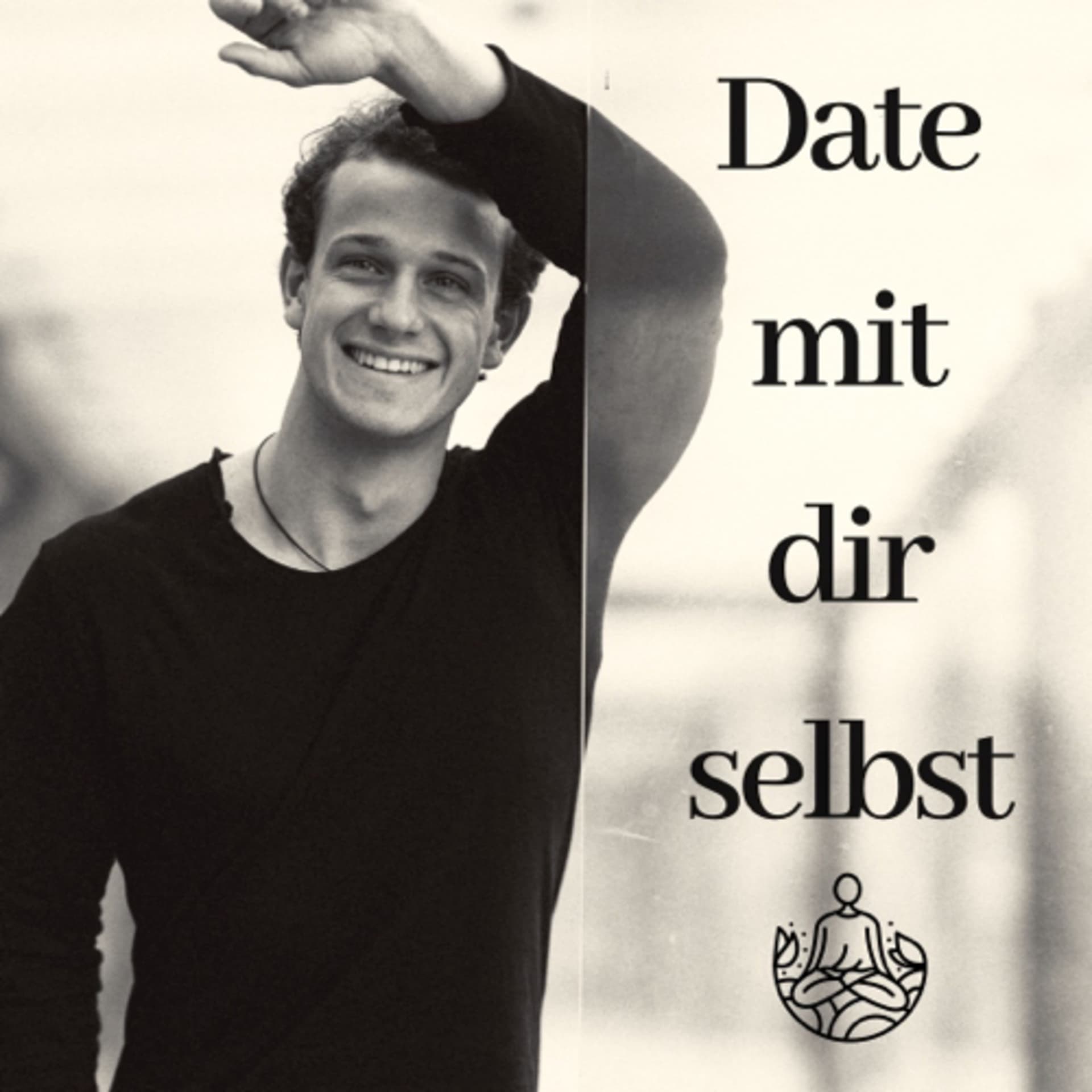 Date mit dir selbst - Podcasts