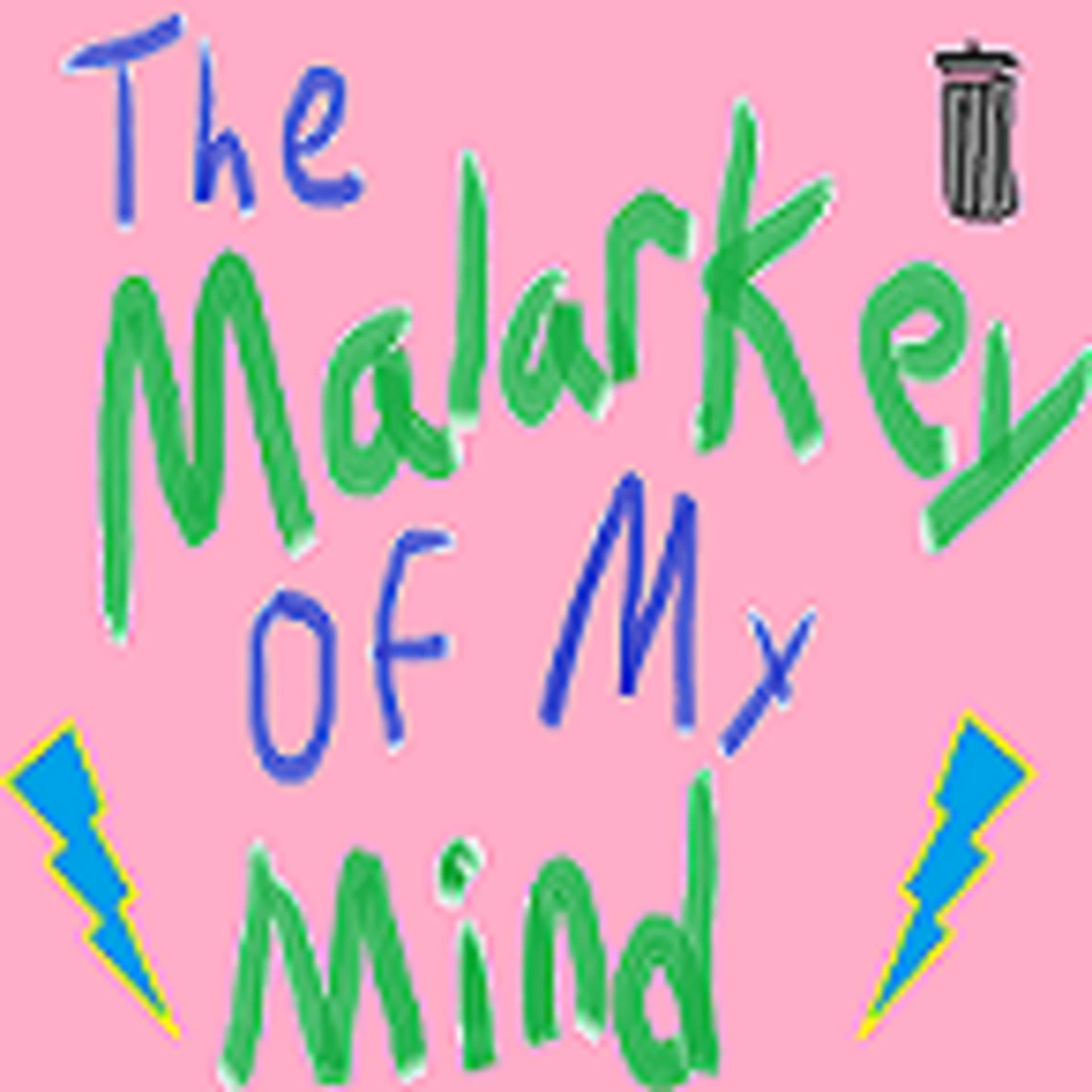 The Malarkey of My Mind - Podcasts