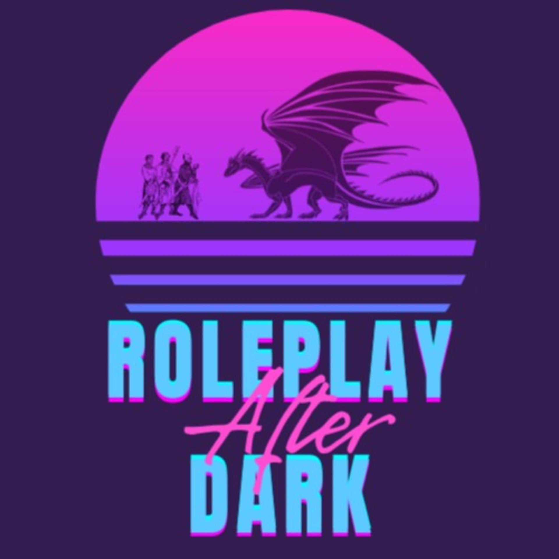 Roleplay After Dark - Podcasts