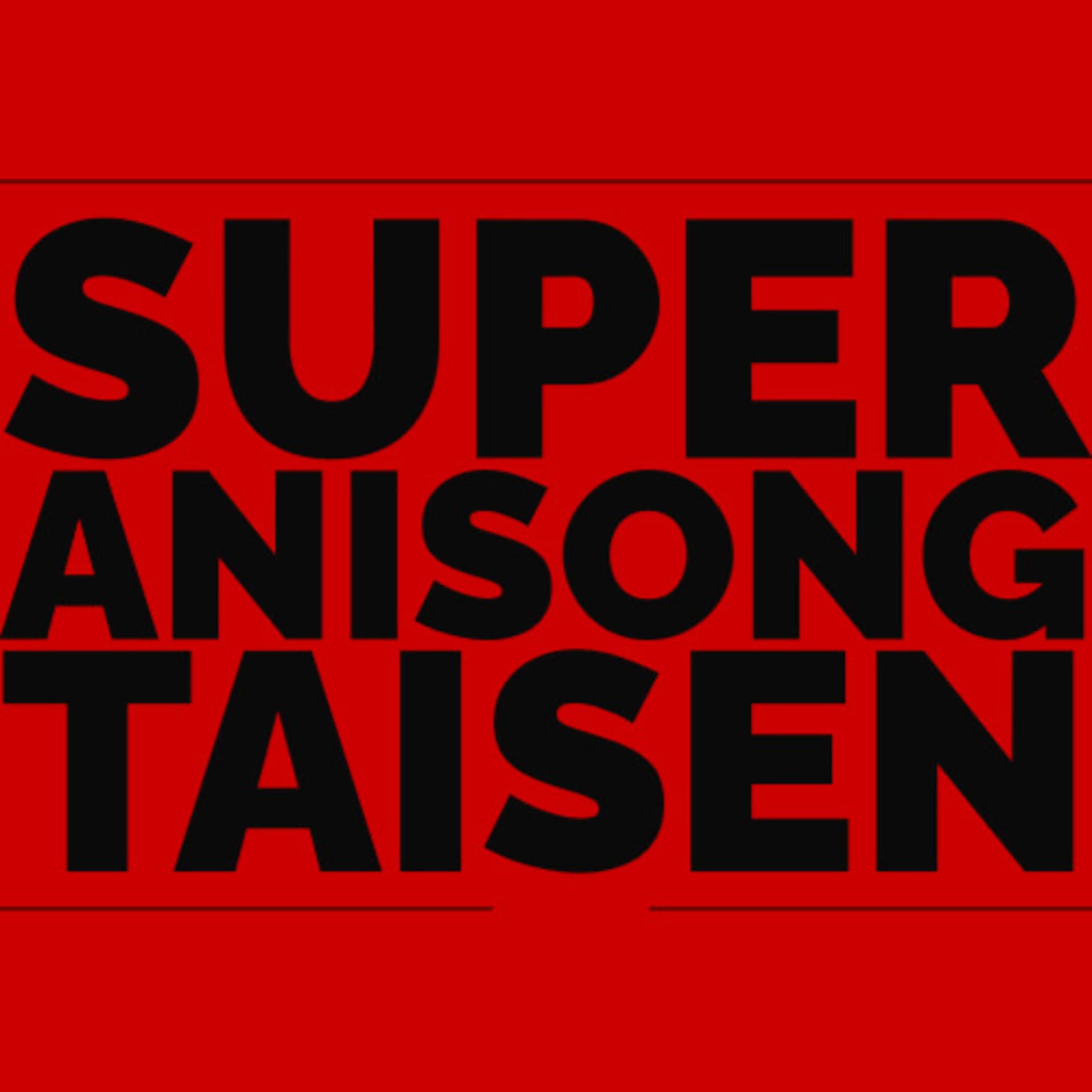 Super Anisong Taisen - Podcasts