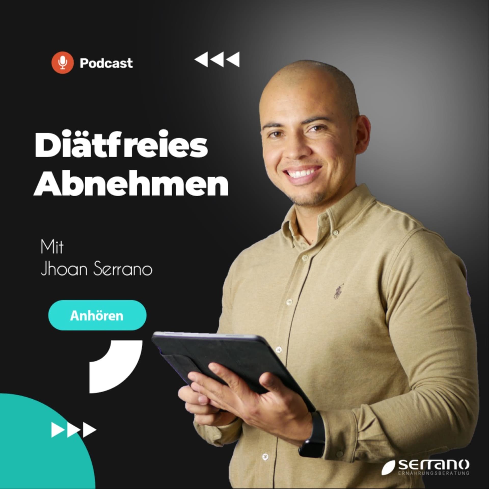 Jhoan Serrano │ Diätfreies Abnehmen Podcast - Podcasts