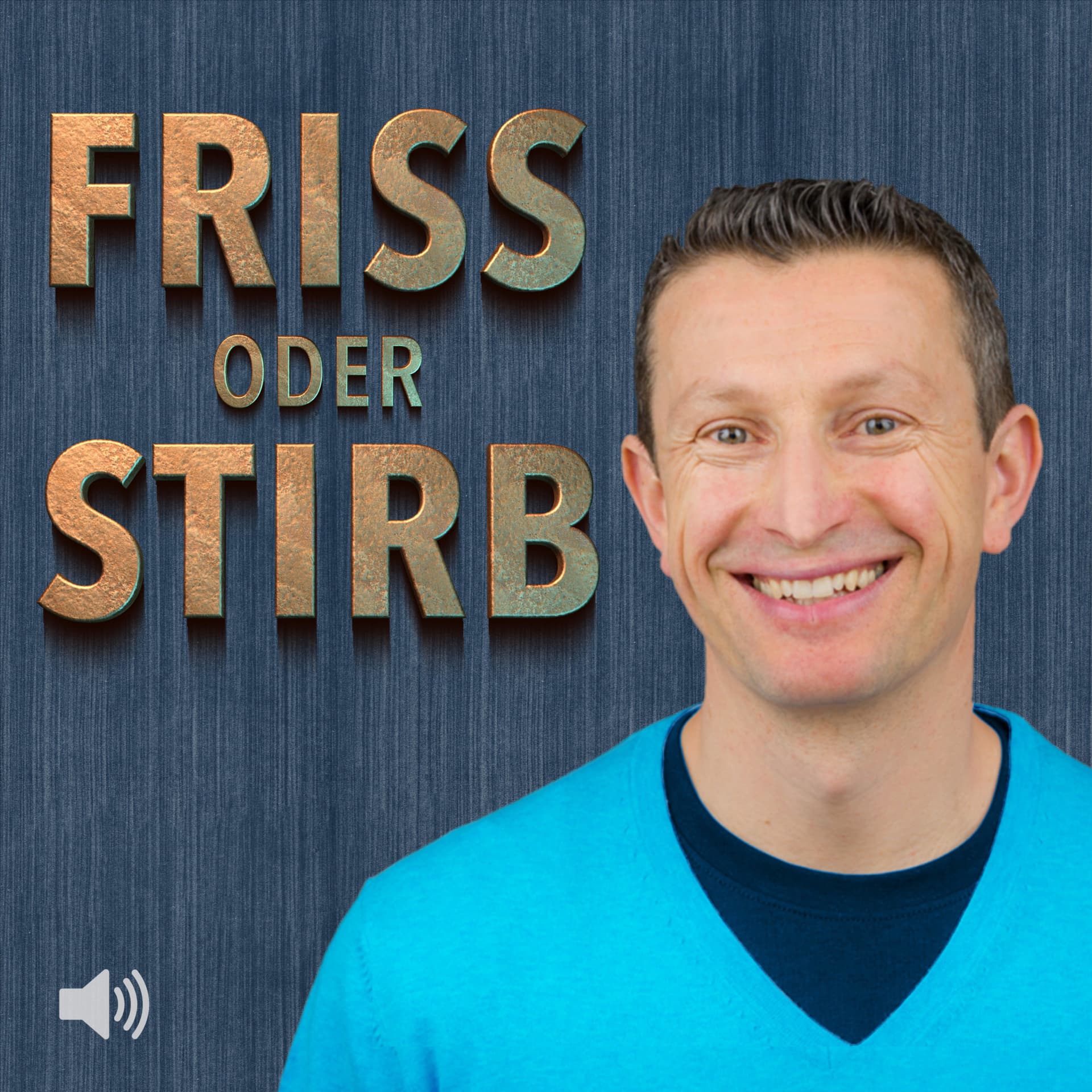 Friss oder stirb! - Podcasts