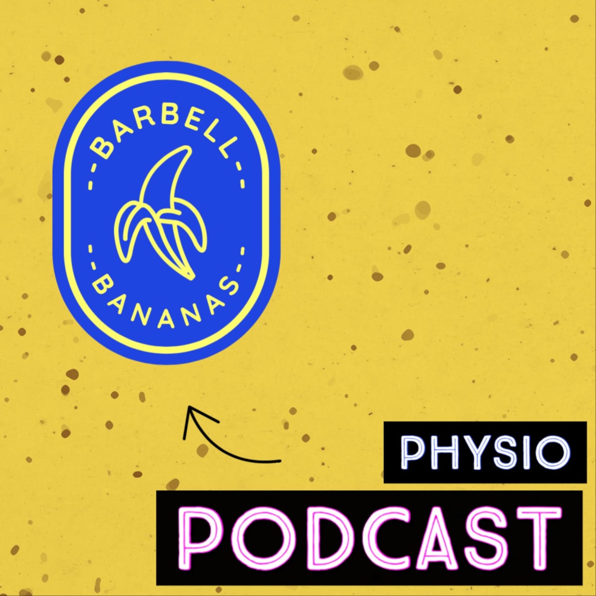 Barbell & Bananas - Physio Podcast - Podcasts