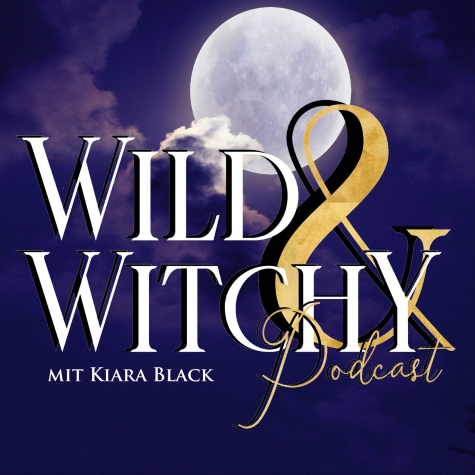 Wild and Witchy - Podcasts
