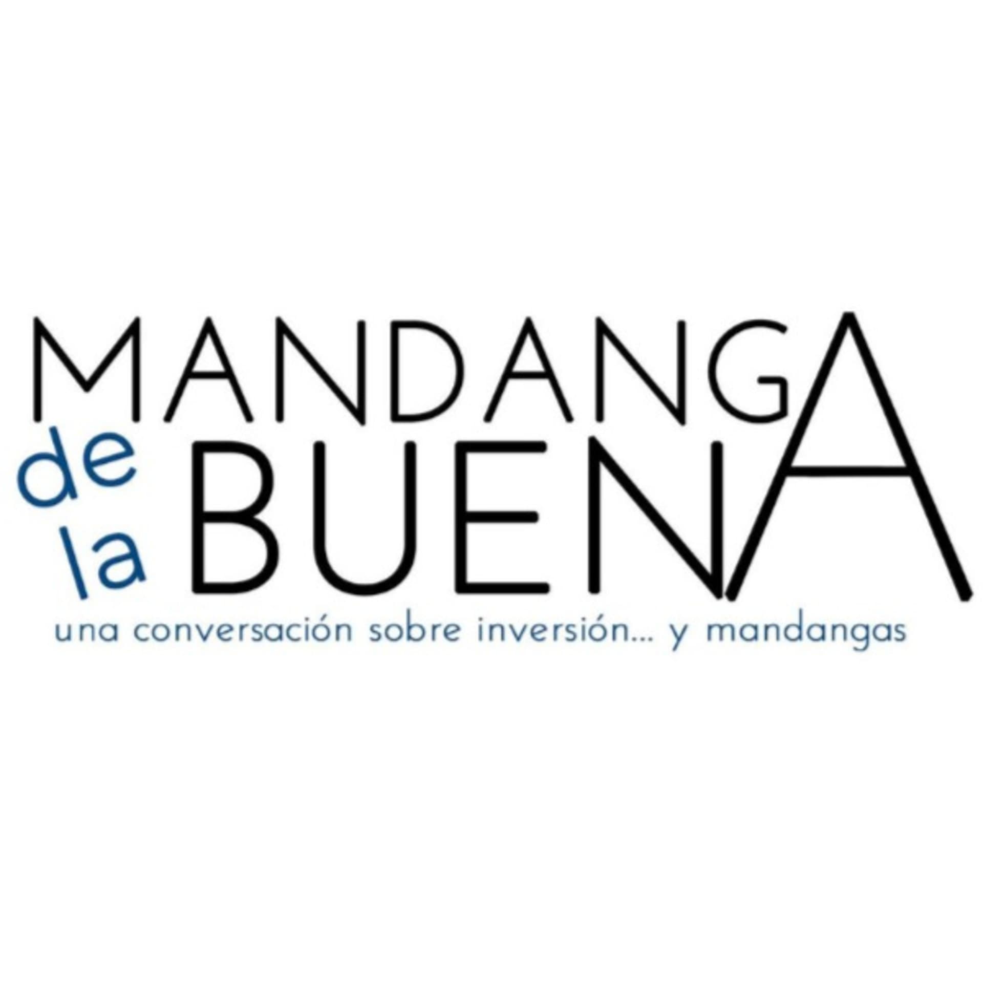 Mandanga de la buena - Podcasts