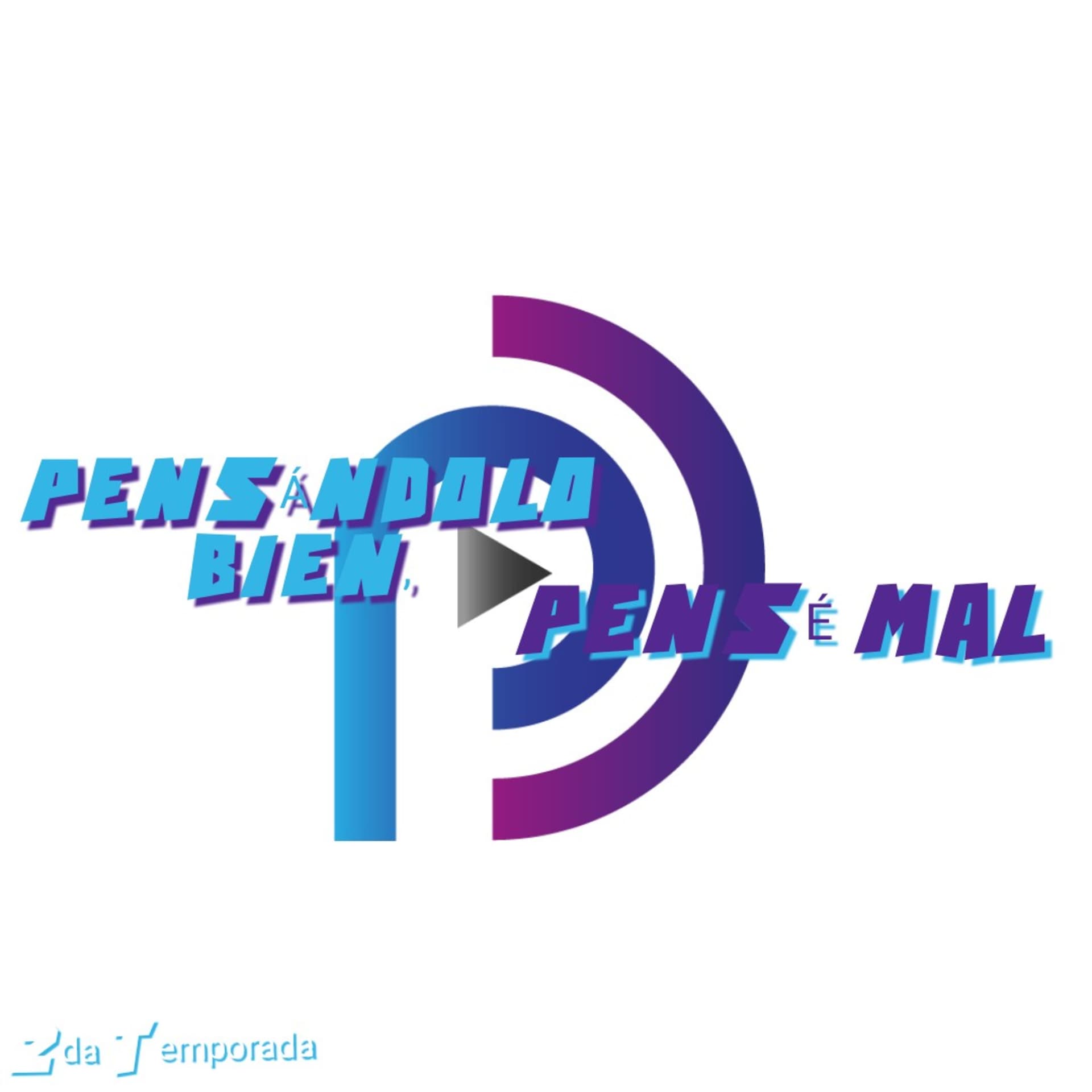 Pensándolo bien, pensé mal. - Podcasts