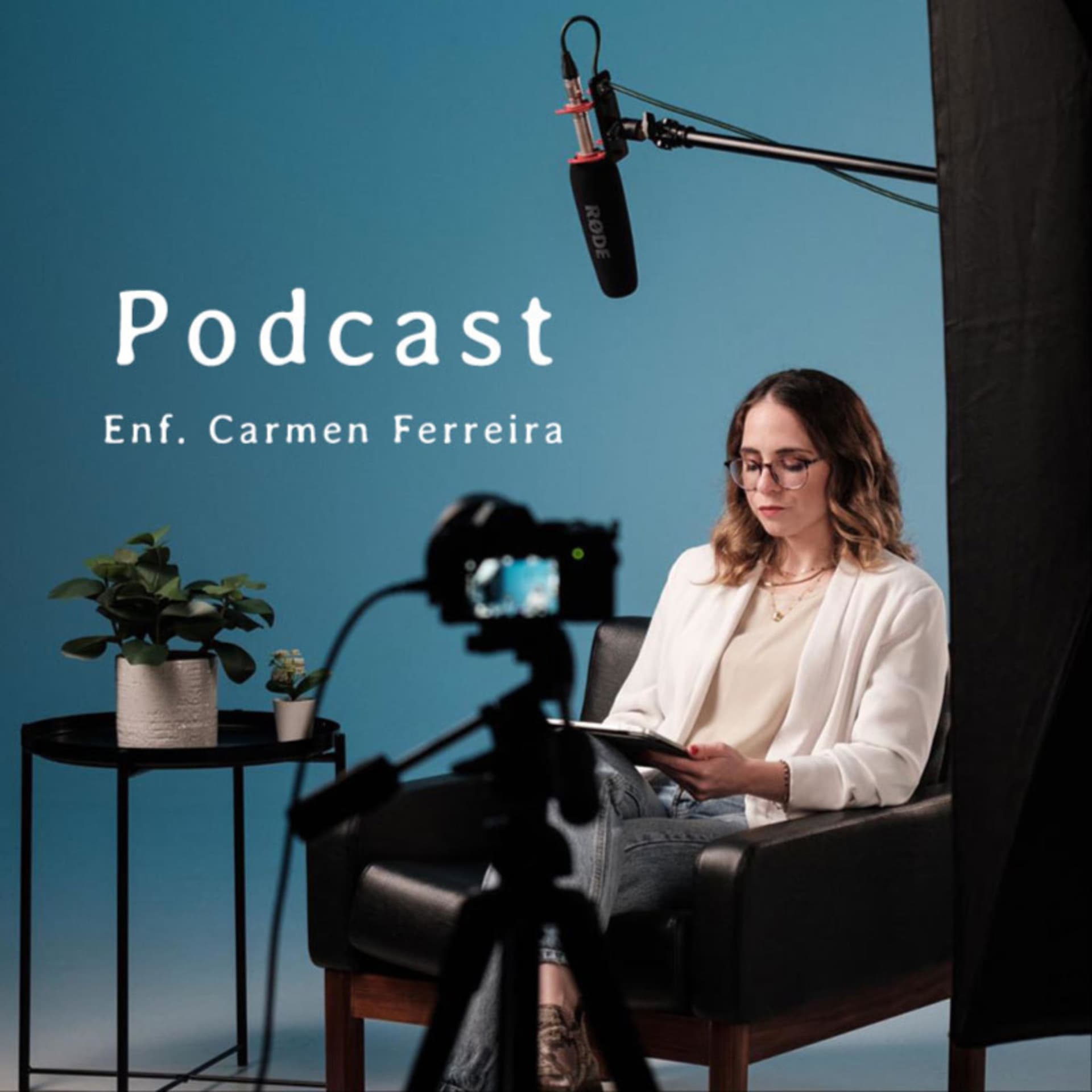 Enf. Carmen Ferreira - Podcasts