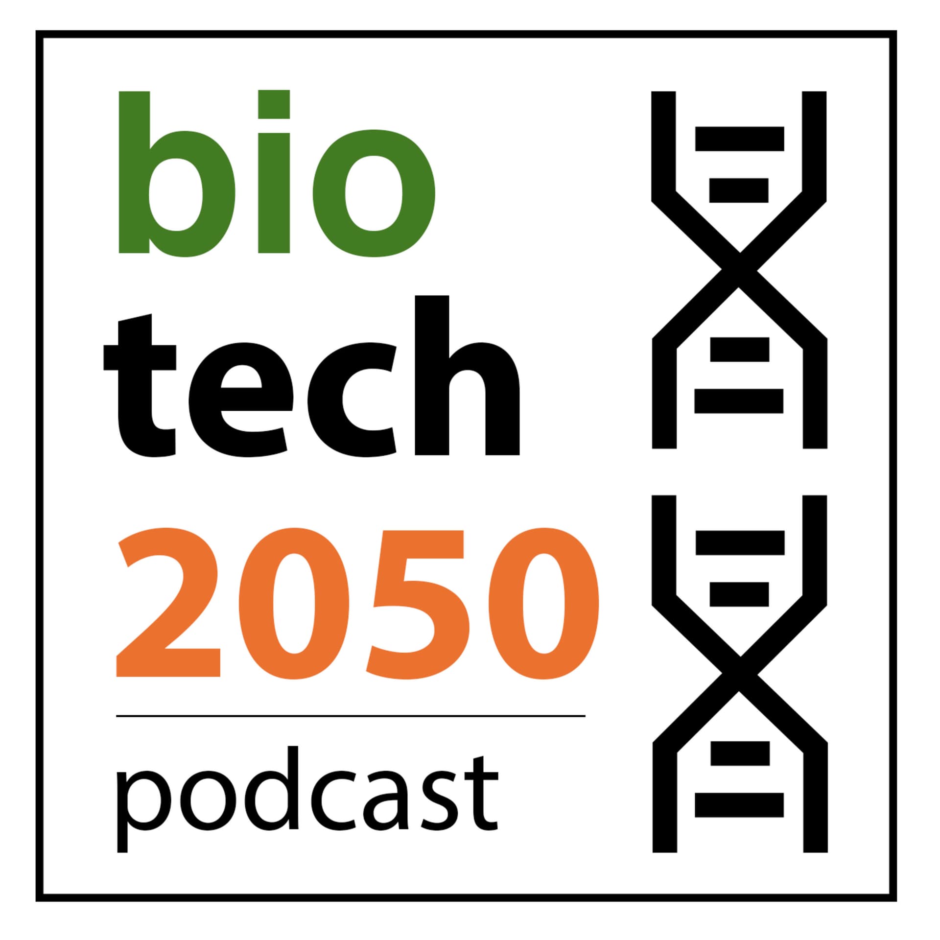 Biotech2050 Podcast - Podcasts