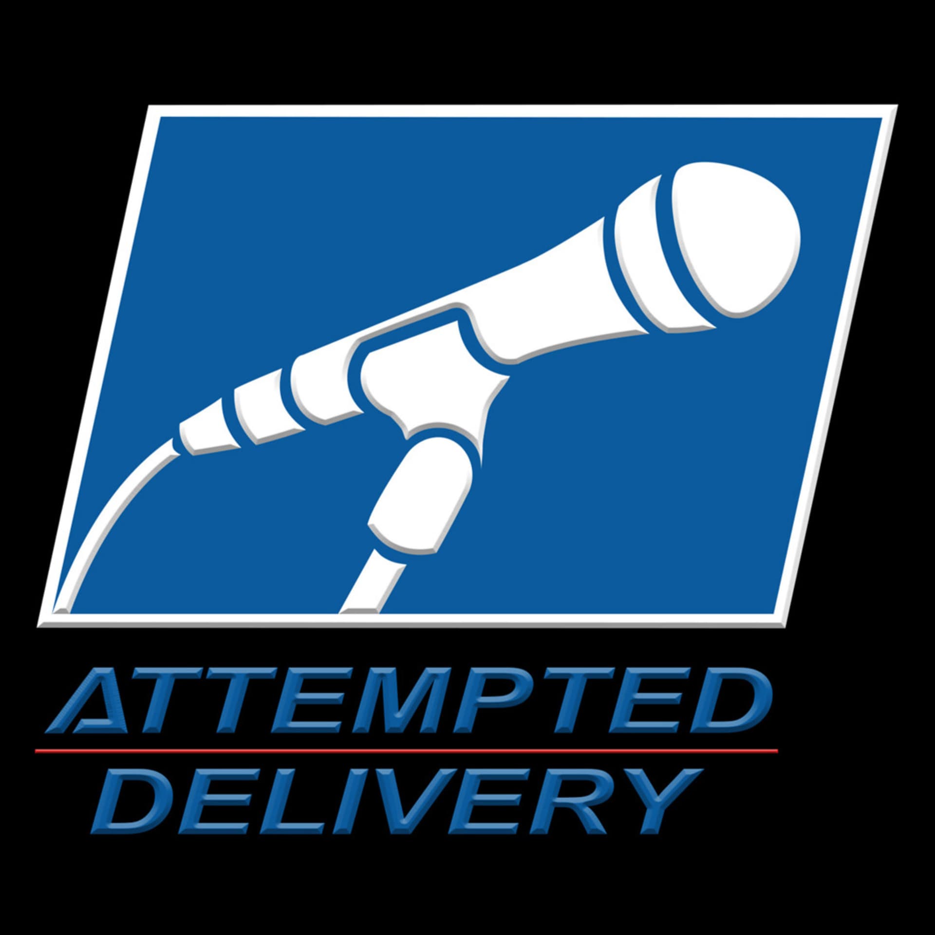 Attempted Delivery - Podcasts