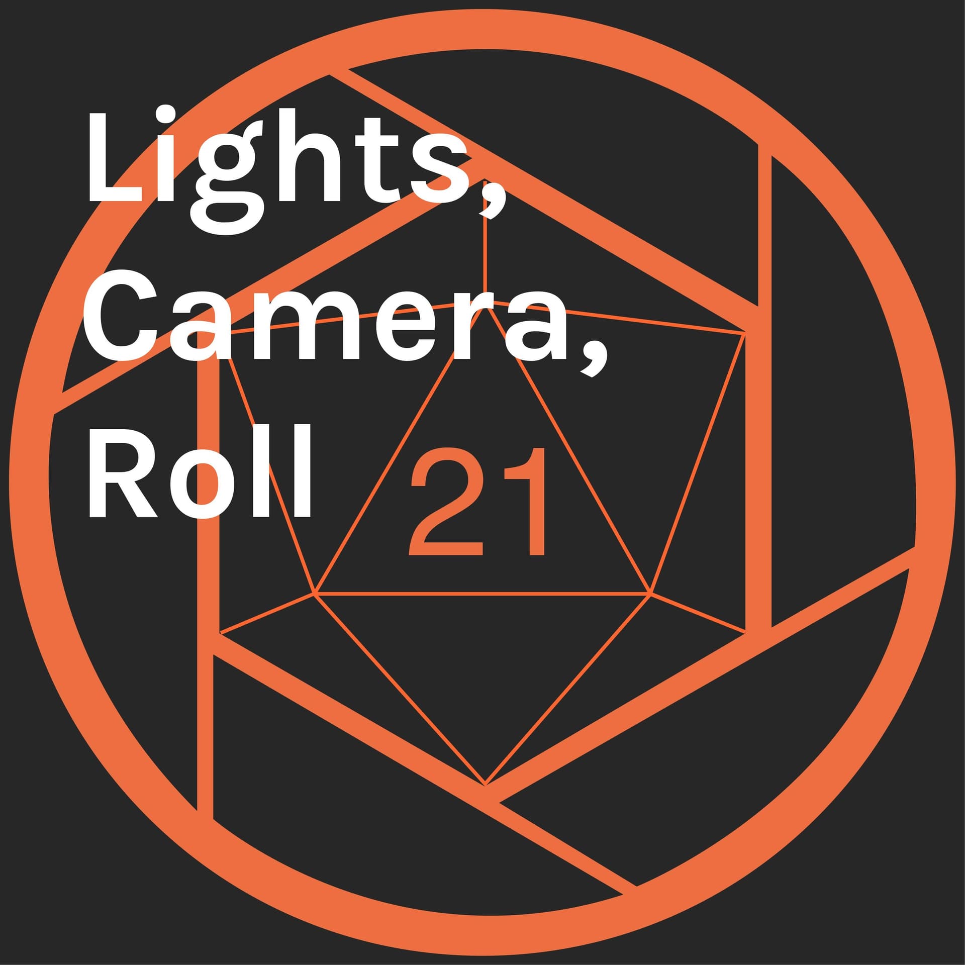 Lights, Camera, Roll - Podcasts