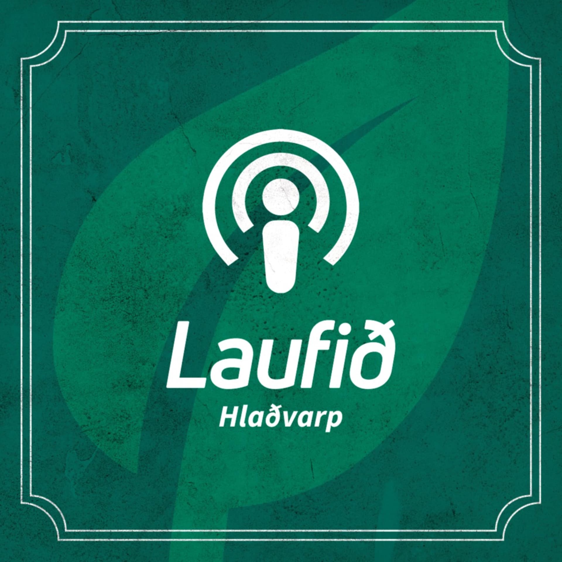Laufið - Hlaðvarp 🍃 - Podcasts