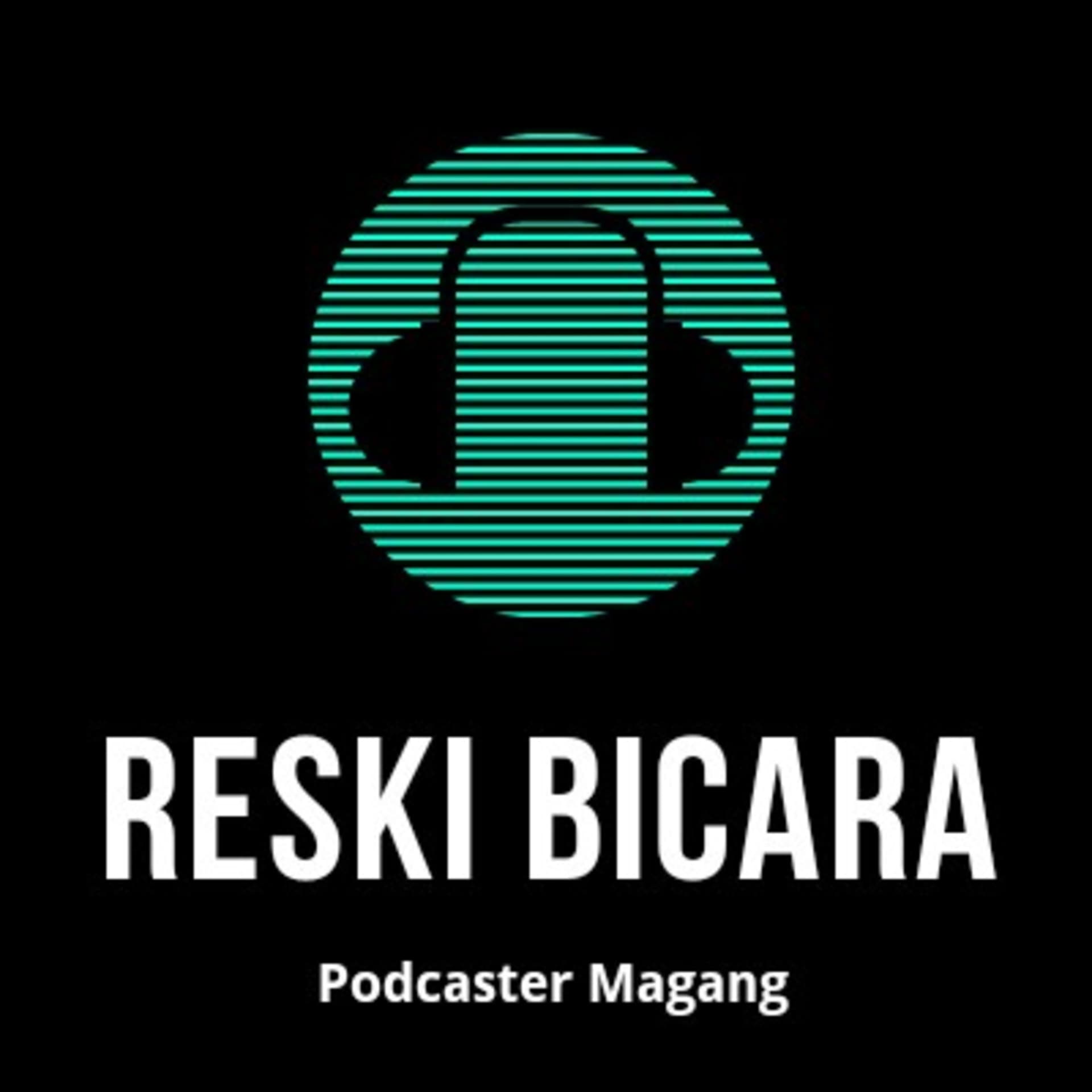 Reski Bicara - Podcasts