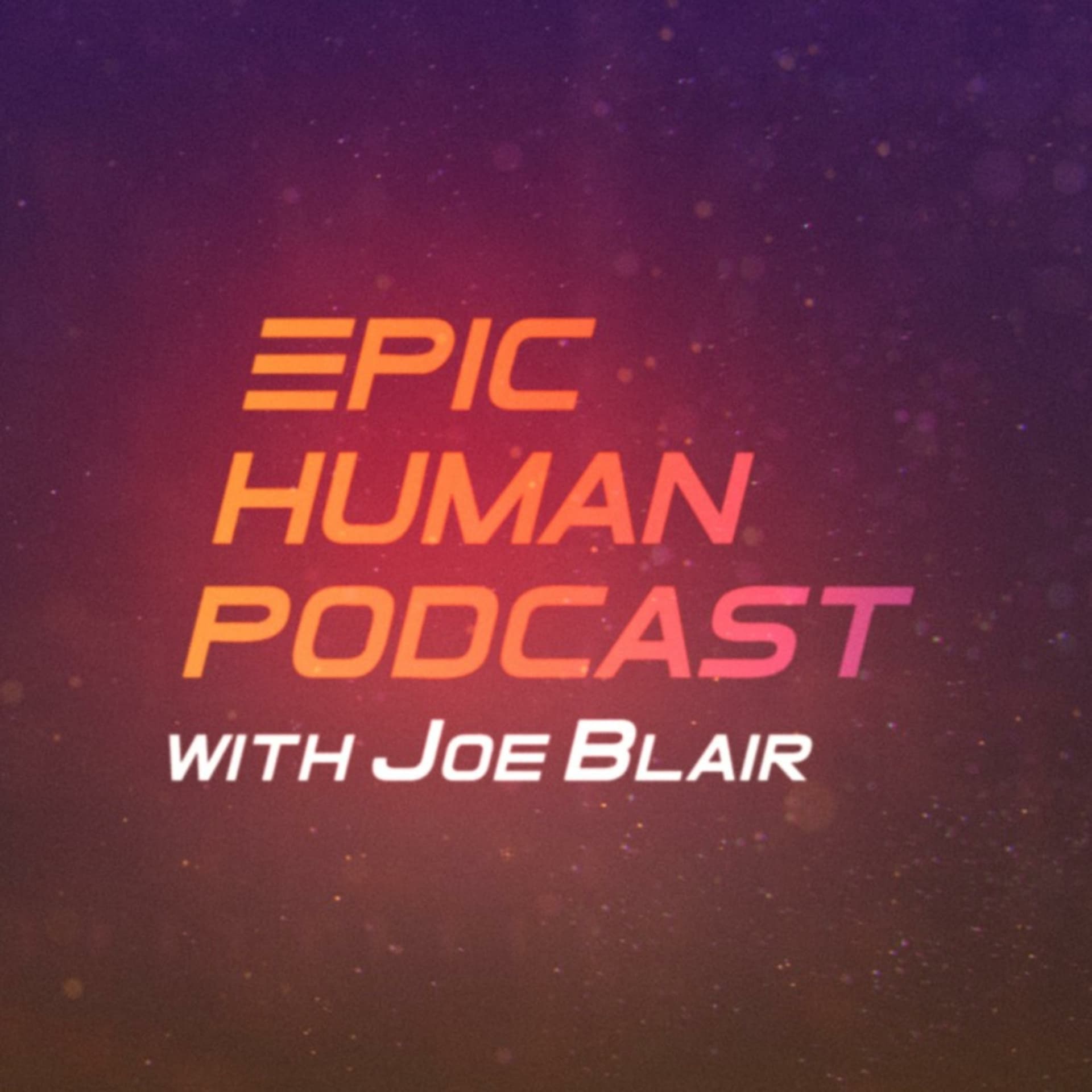 Epic Human Podcast - Podcasts