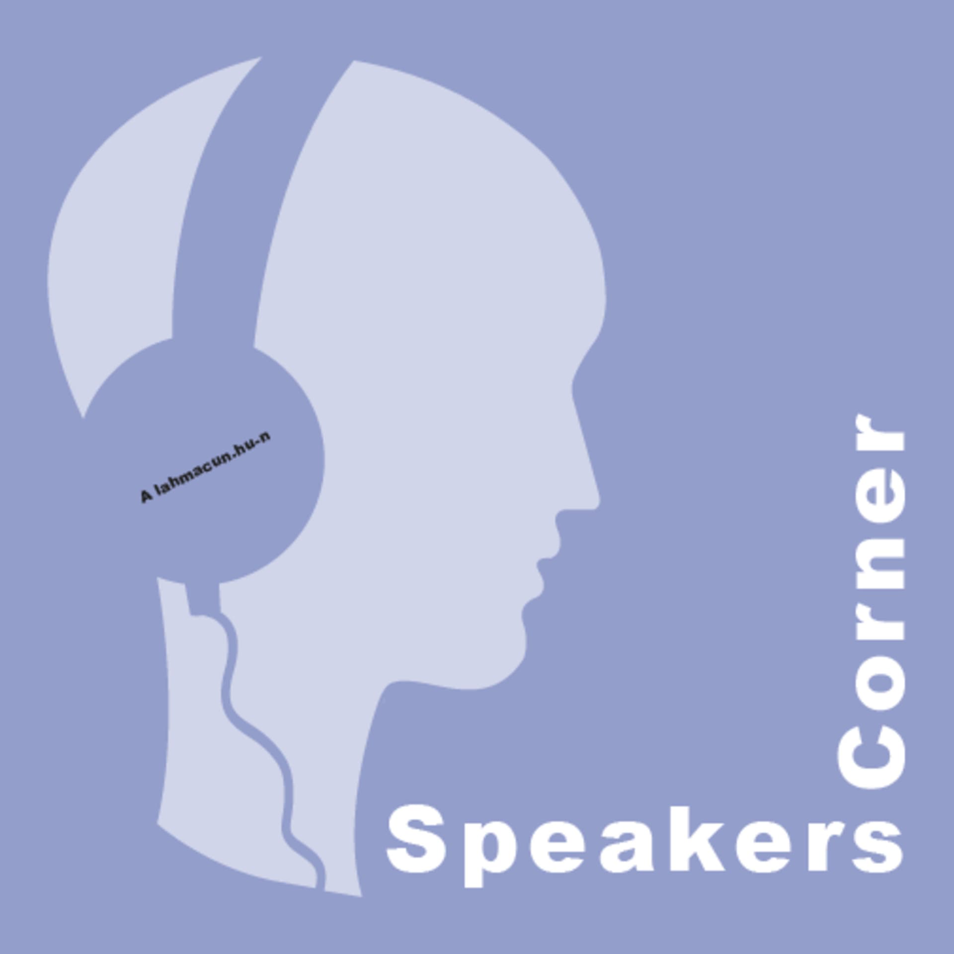 Speakers Corner - Podcasts