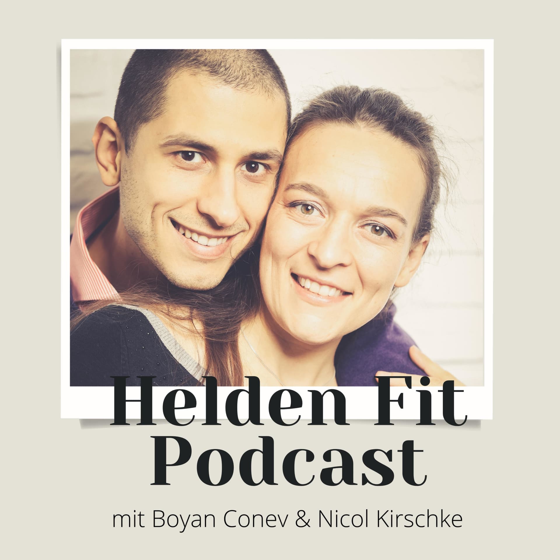 Boyan & Nicol - HeldenFitPodcast - Podcasts