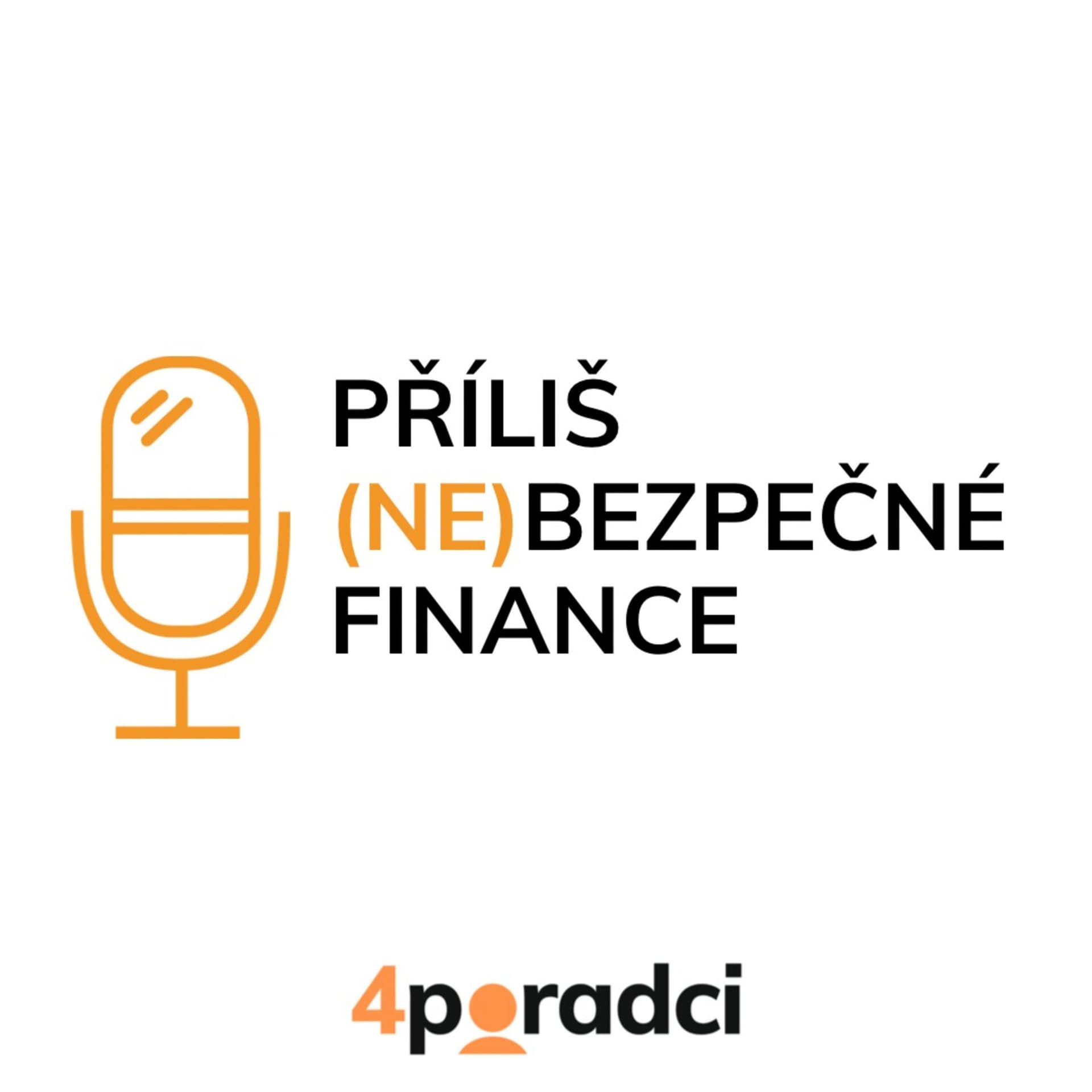 Příliš (ne)bezpečné finance - Podcasts