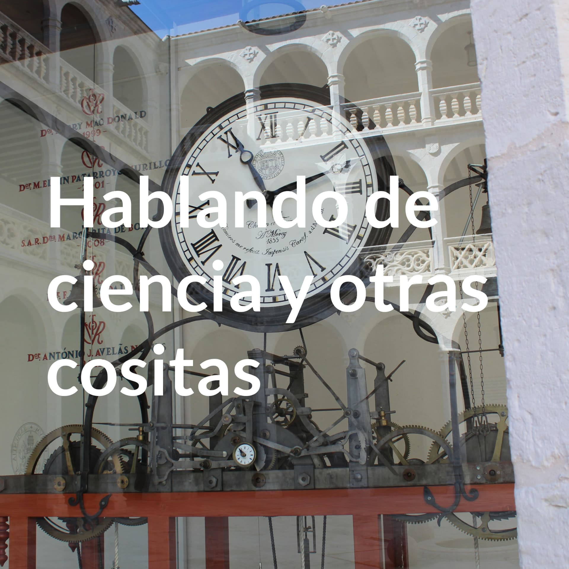 Hablando de ciencia y otras cositas - Podcasts