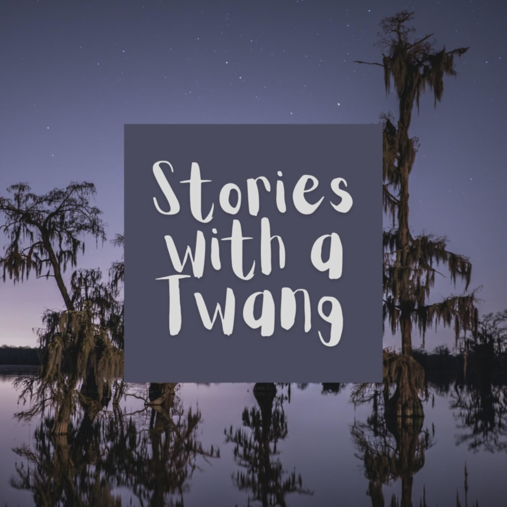 Stories with a Twang - Podcasts