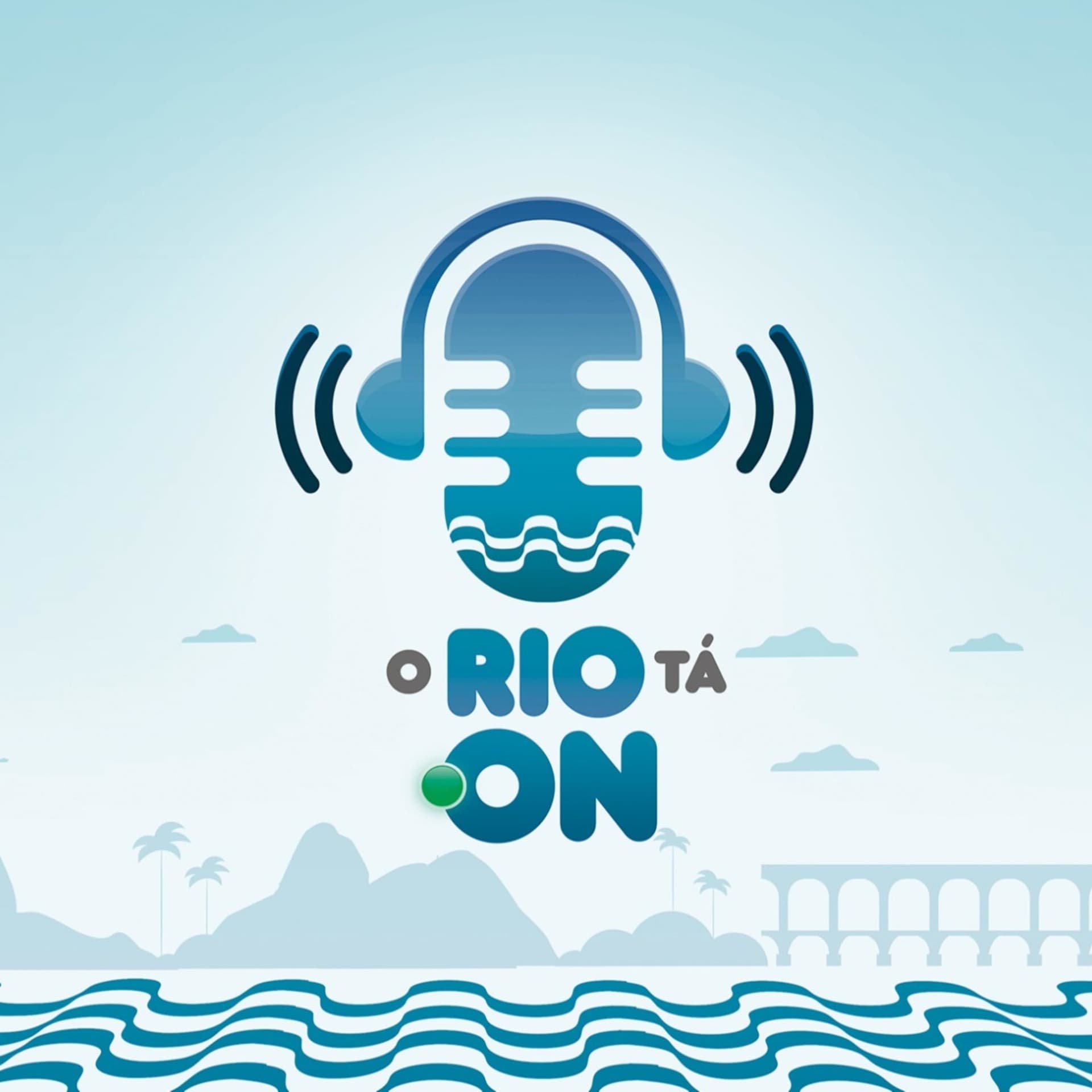O Rio Tá On Podcast - Podcasts