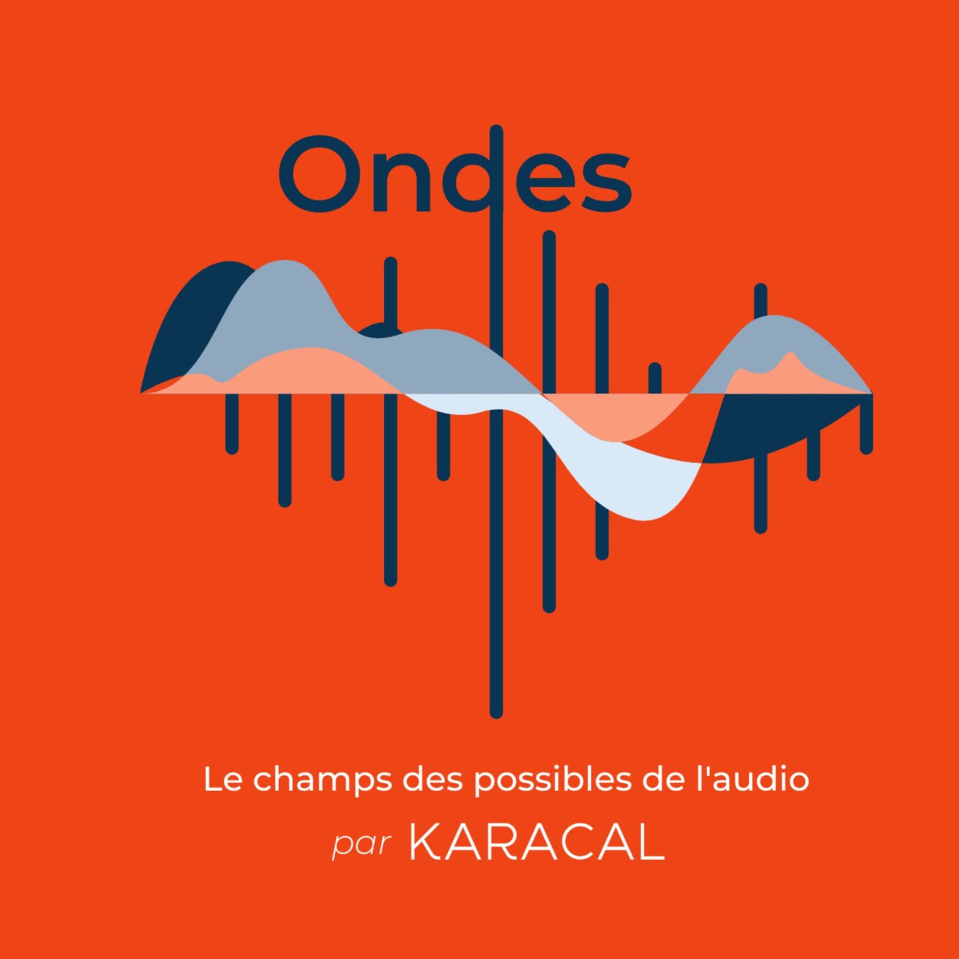 Ondes - Podcasts