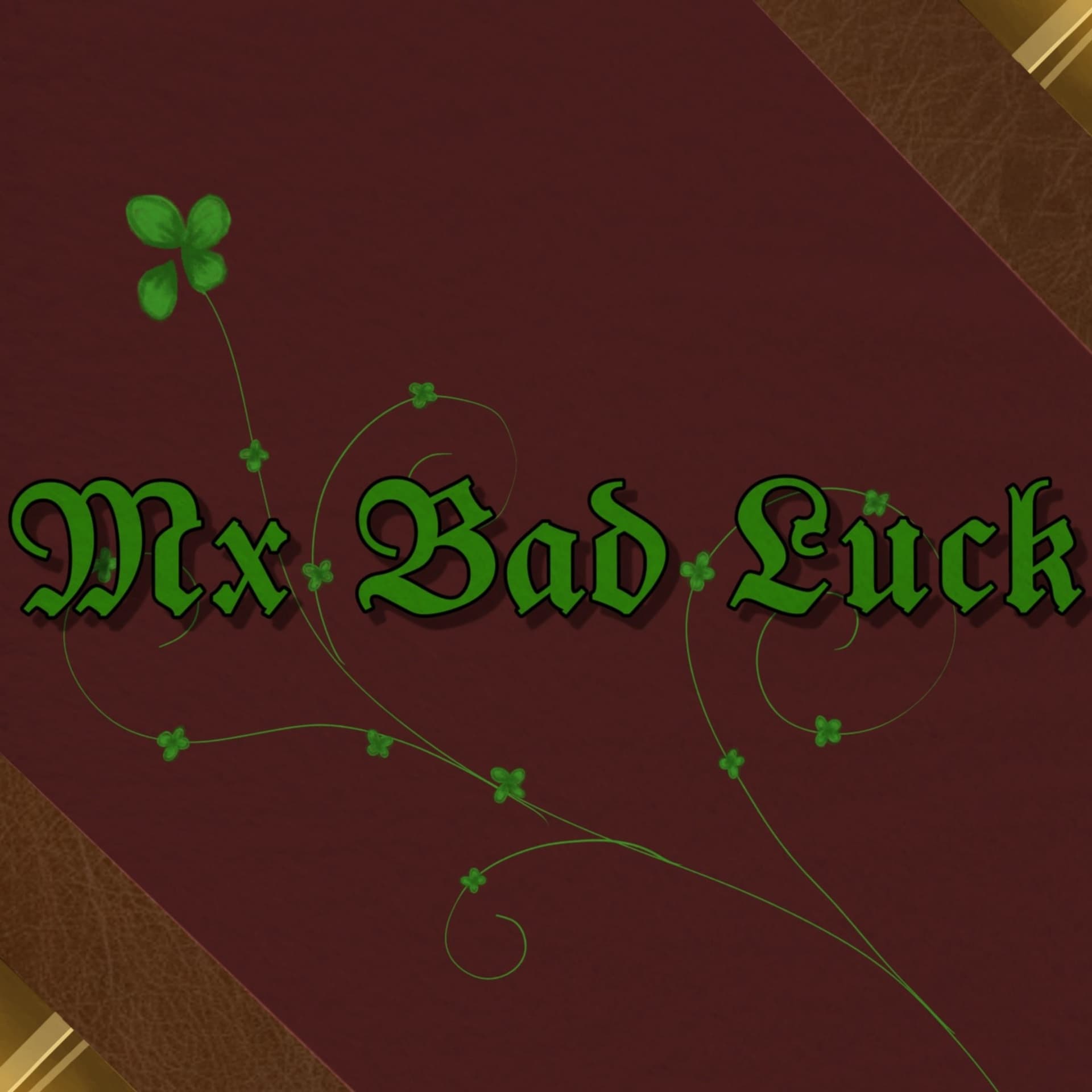 Mx Bad Luck - Podcasts