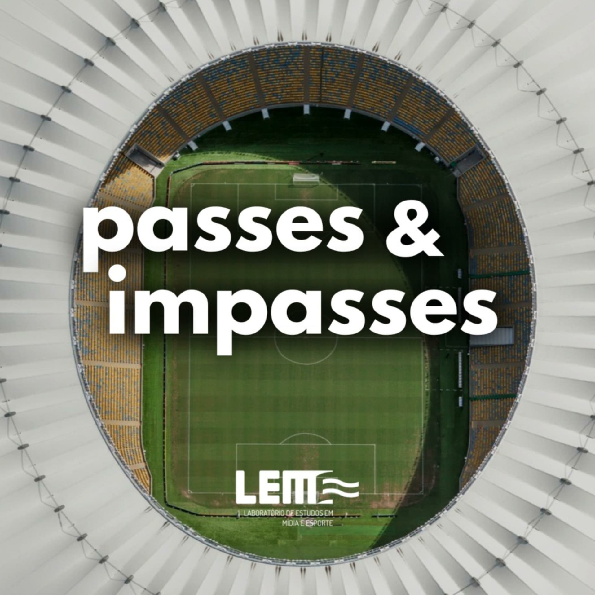 Passes e Impasses - Podcasts
