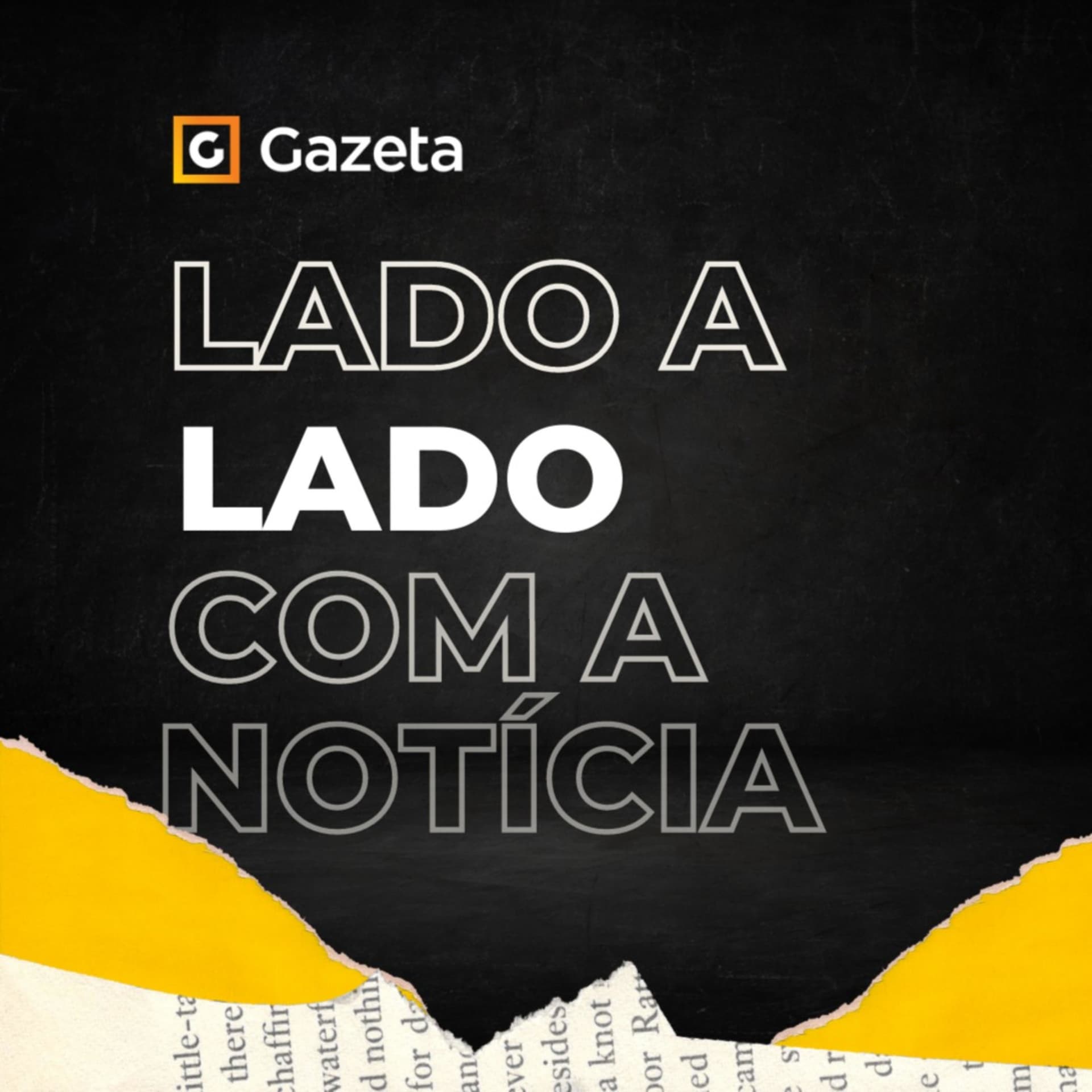 Lado a Lado com a Notícia - Podcasts