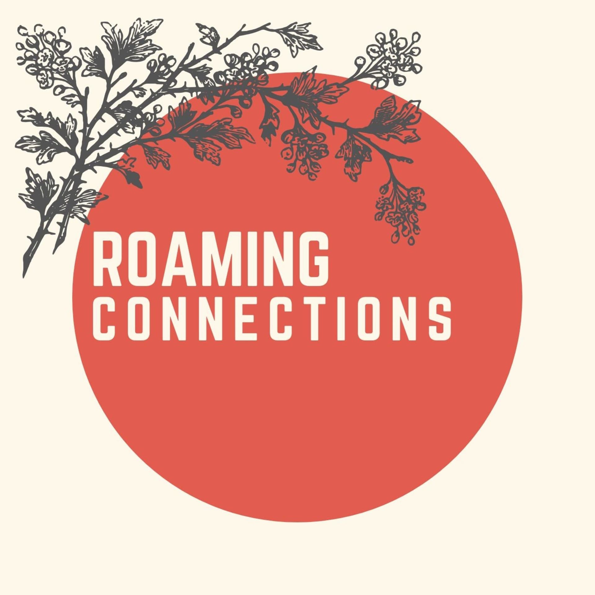 Roaming Connections - Podcasts