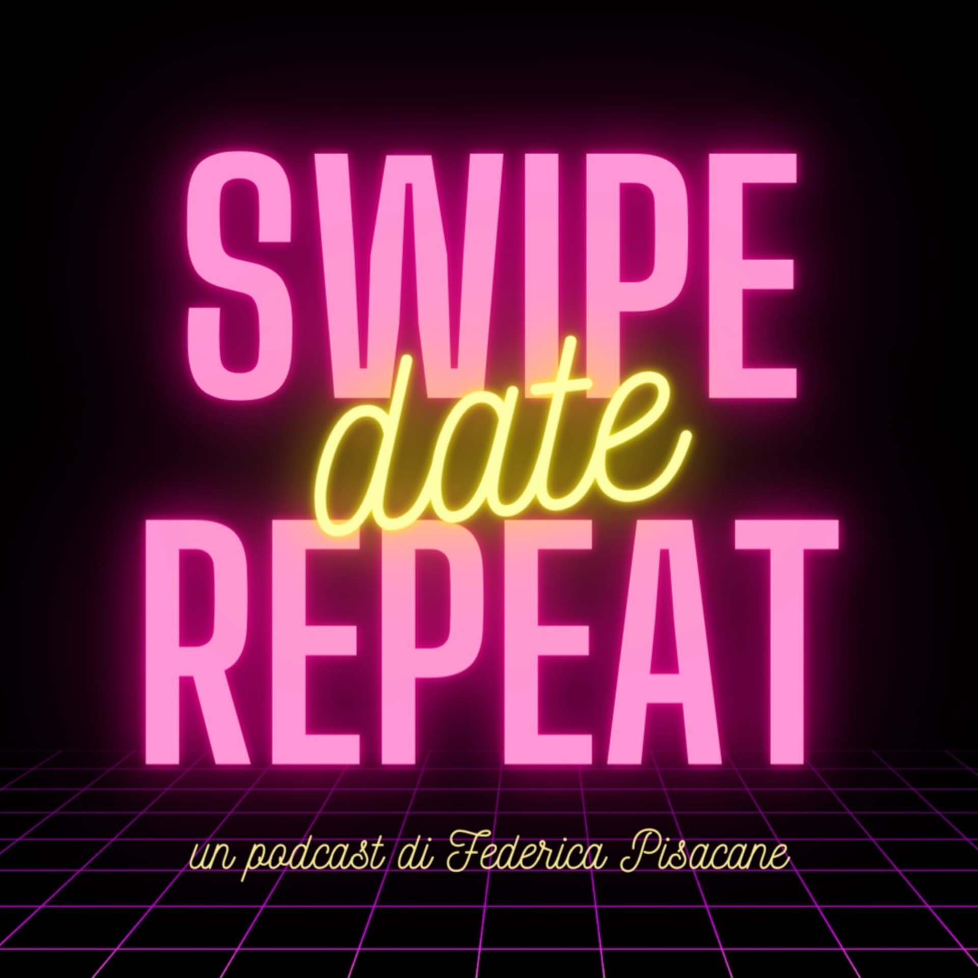 Swipe Date Repeat - Podcasts
