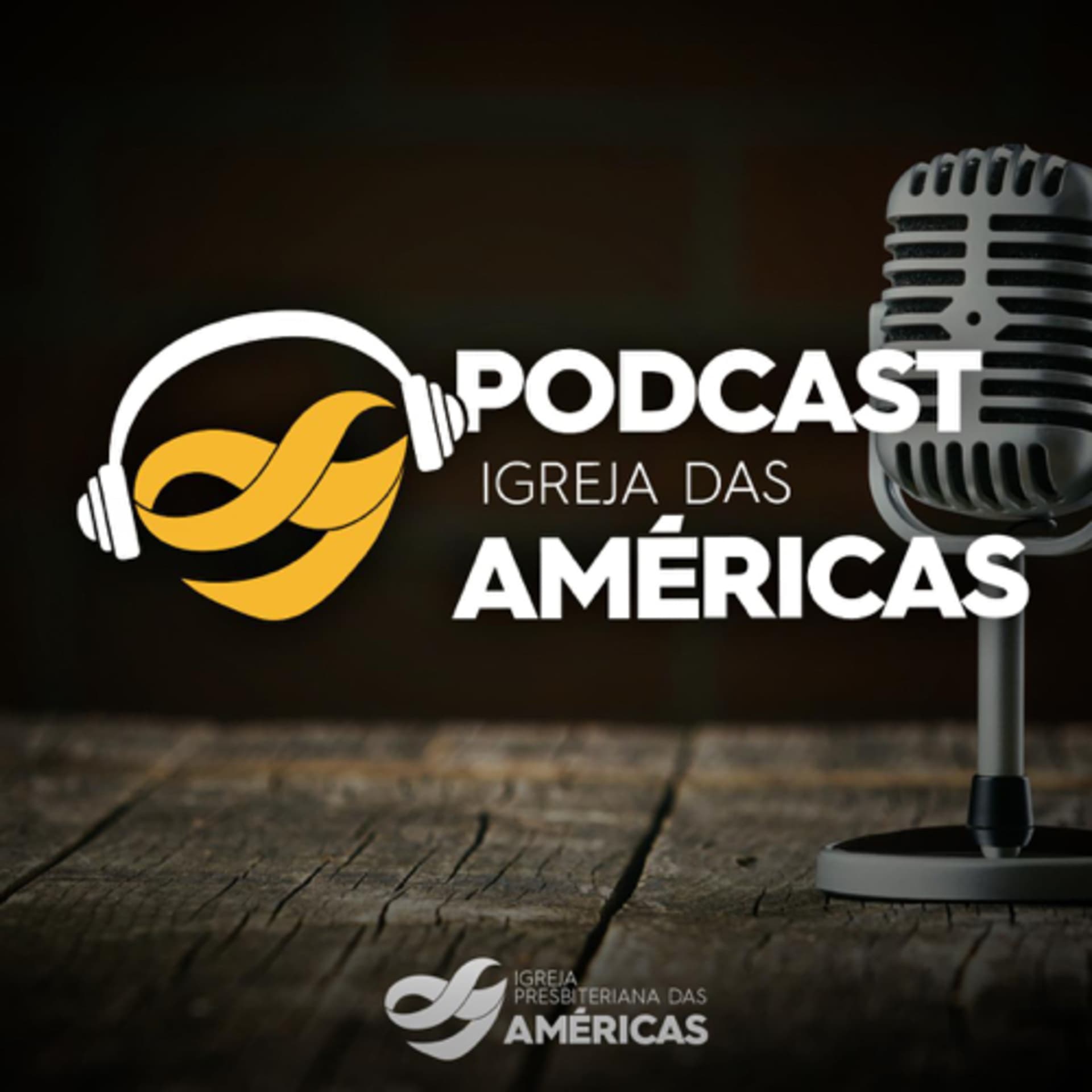Igreja das Américas - Podcasts