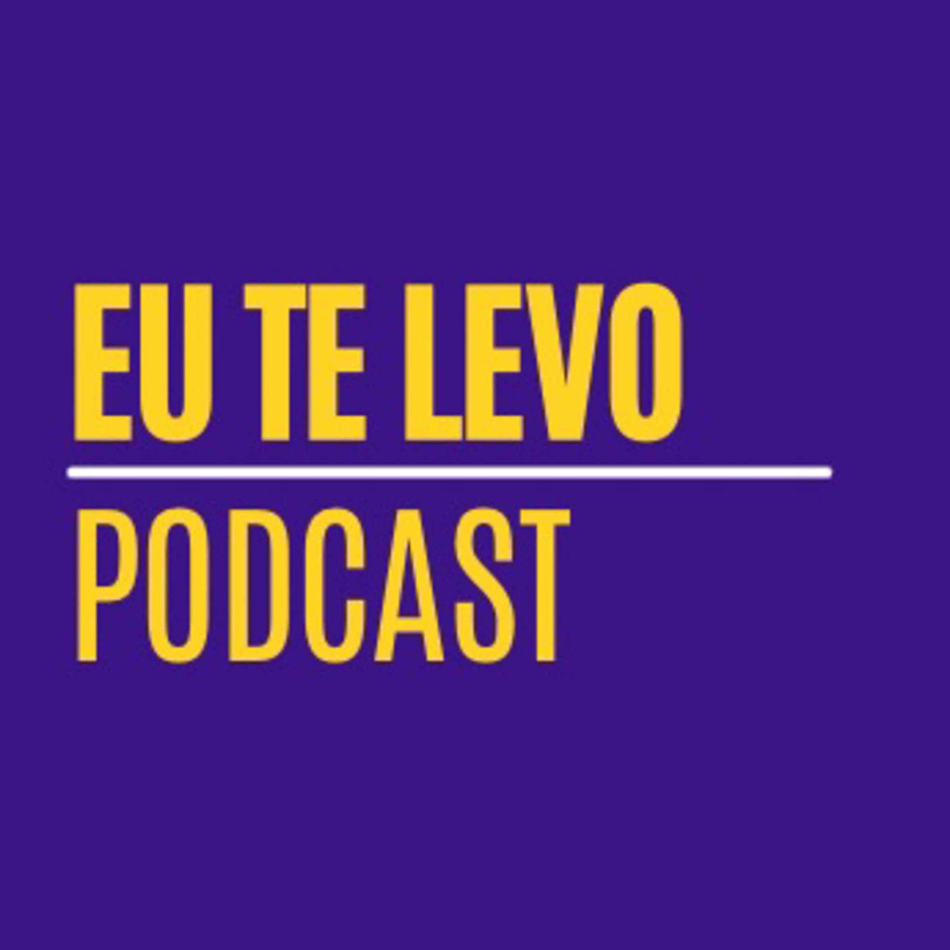 Eu te levo - Podcasts