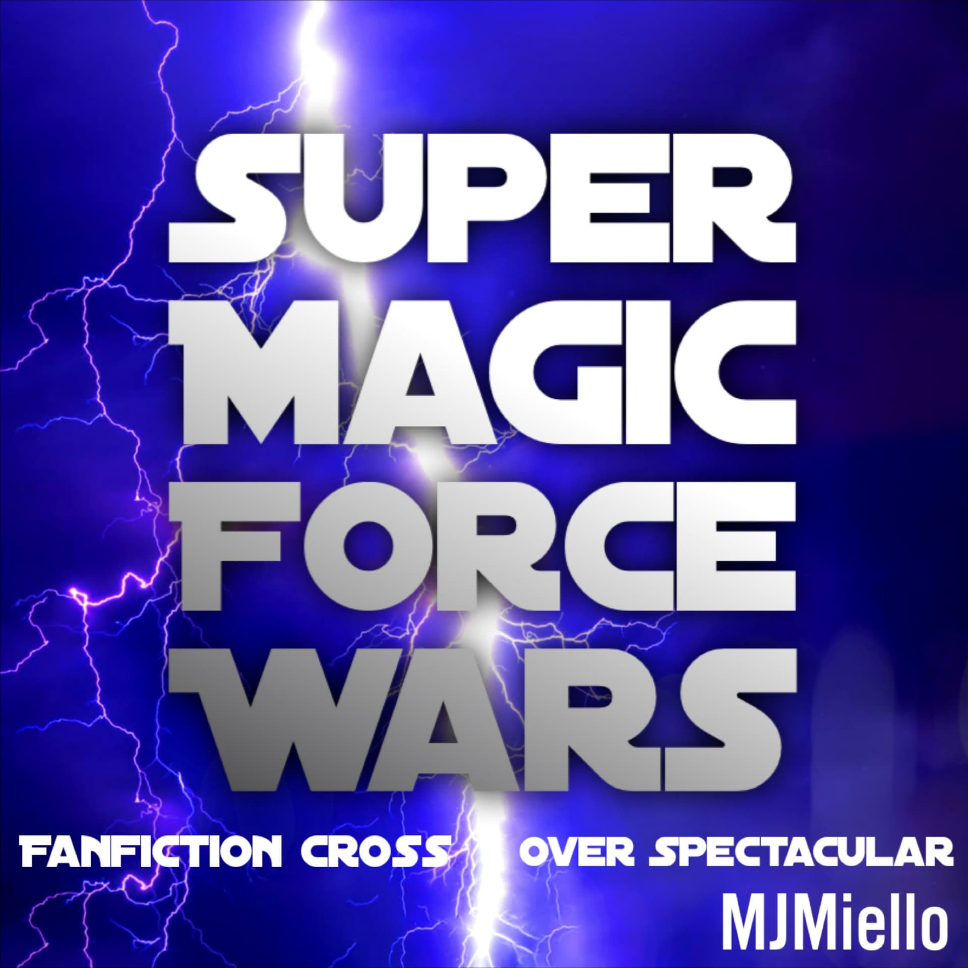 Super Magic Force Wars: Fan Fiction Crossover Spectacular - Podcasts