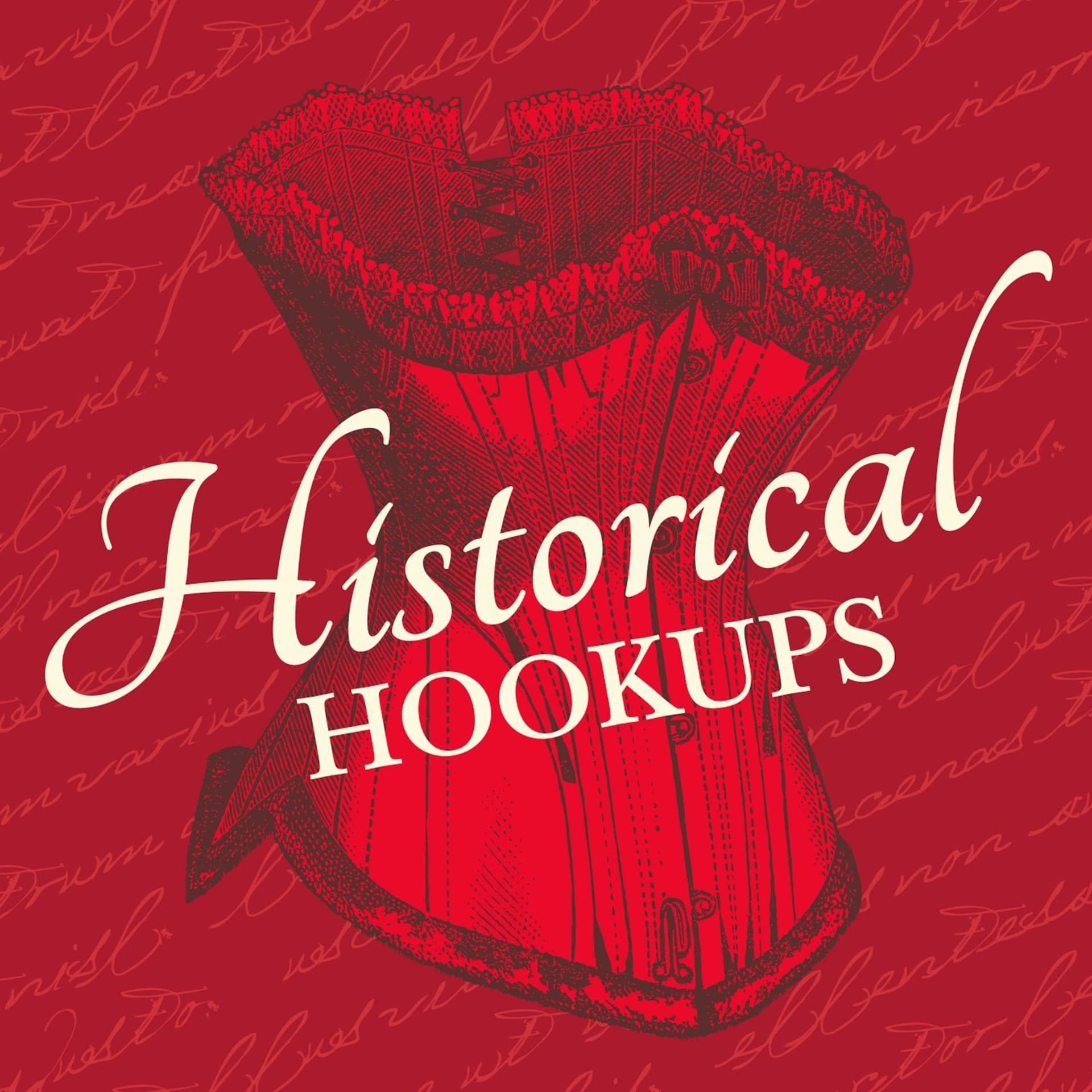 Historical Hookups - Podcasts