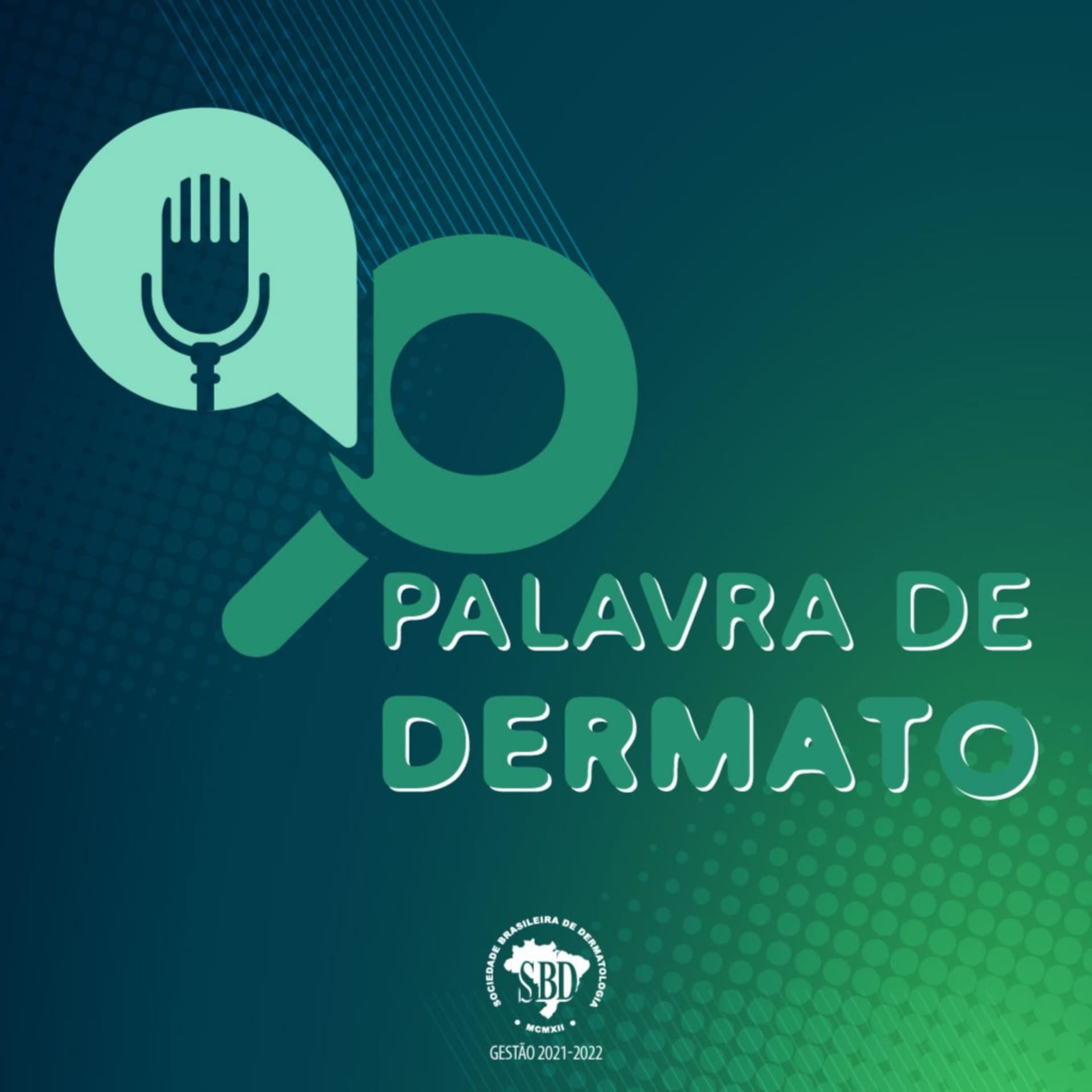 Palavra de Dermato - SBD - Podcasts